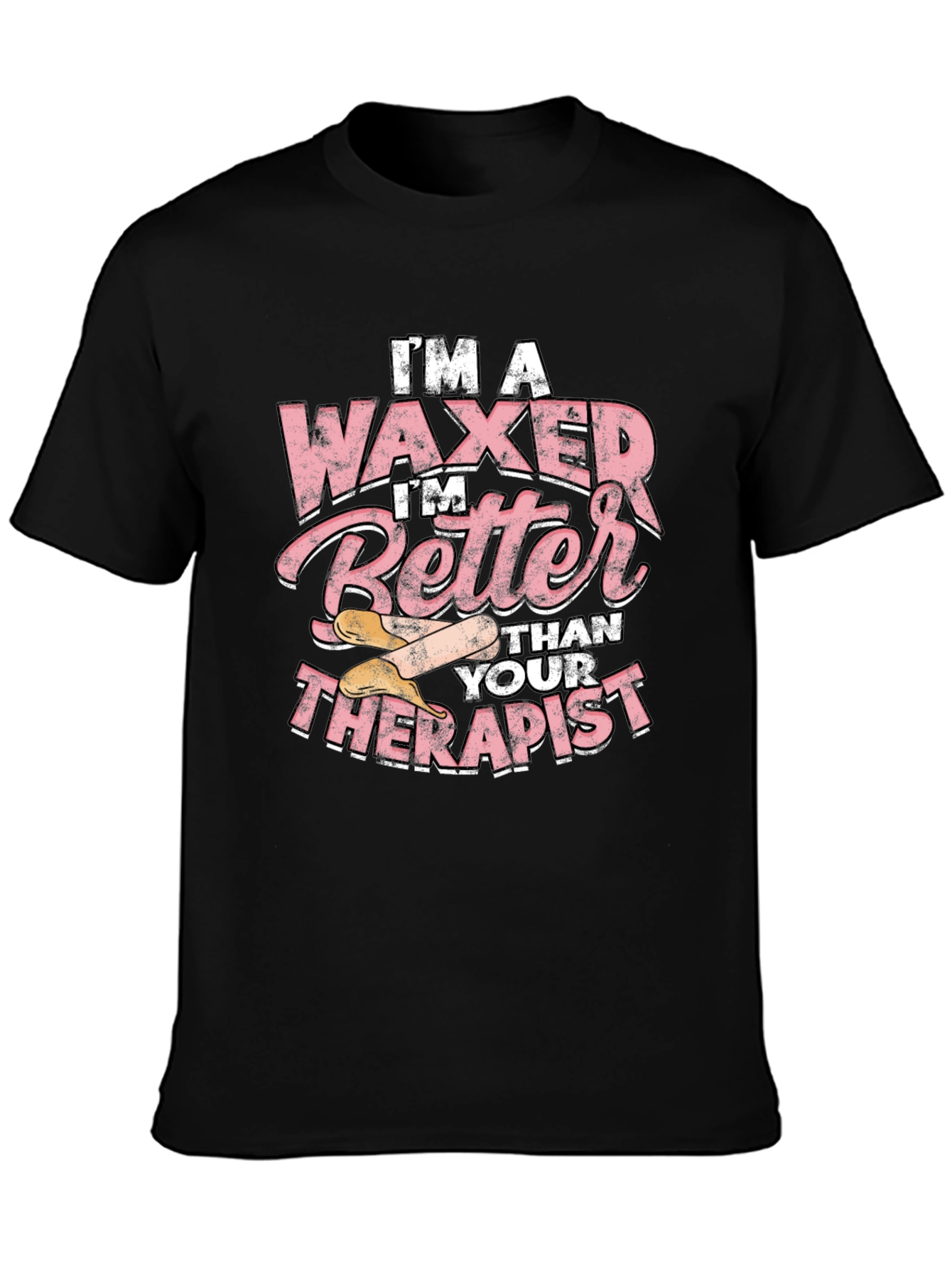 Black Waxer Better Than Therapist Tee - Funny Esthetician T-Shirt view 3