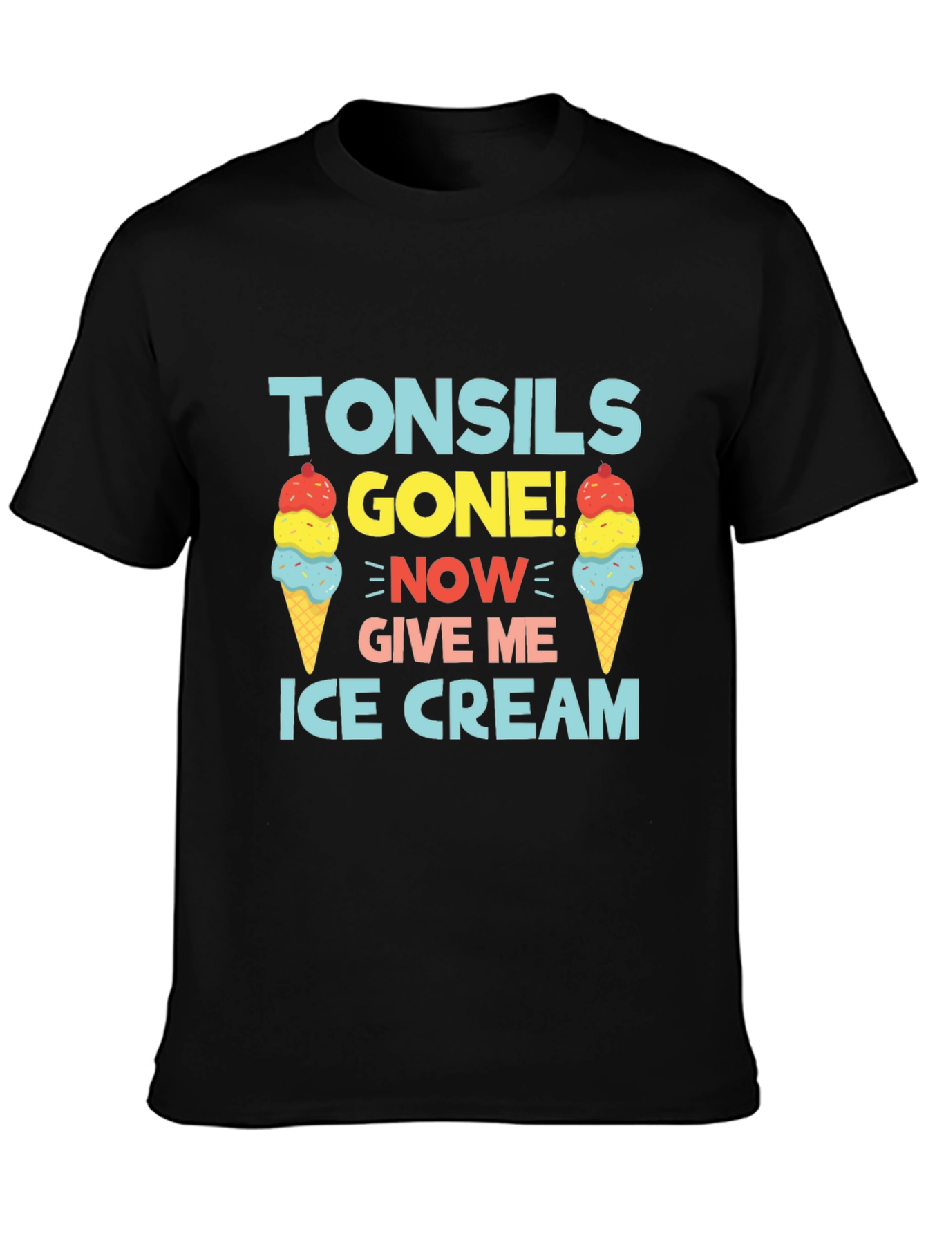Black Tonsils Gone! Ice Cream T-Shirt Funny Get Well Soon view 3