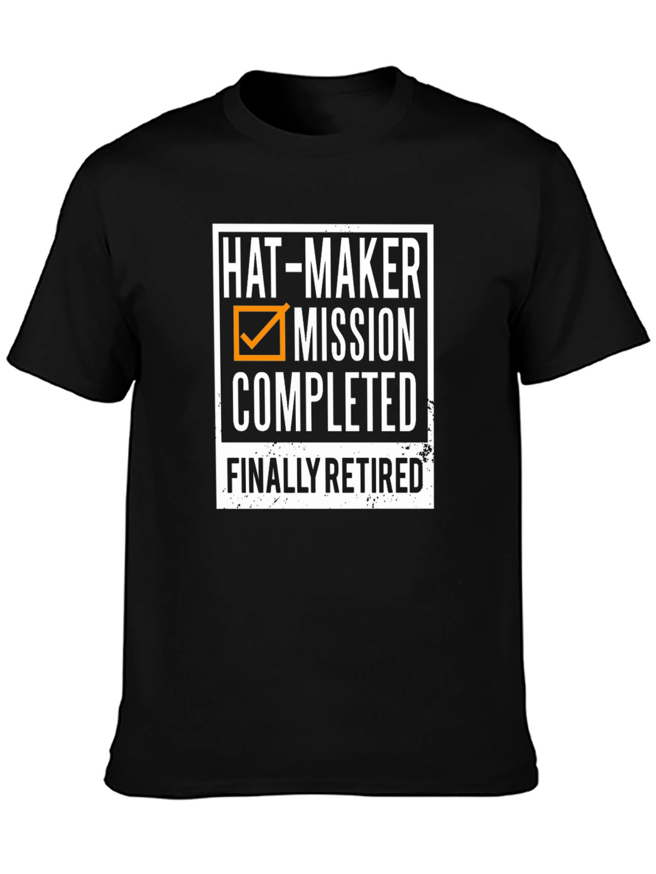 Black Hat-Maker Mission Completed Retirement T-Shirt view 3
