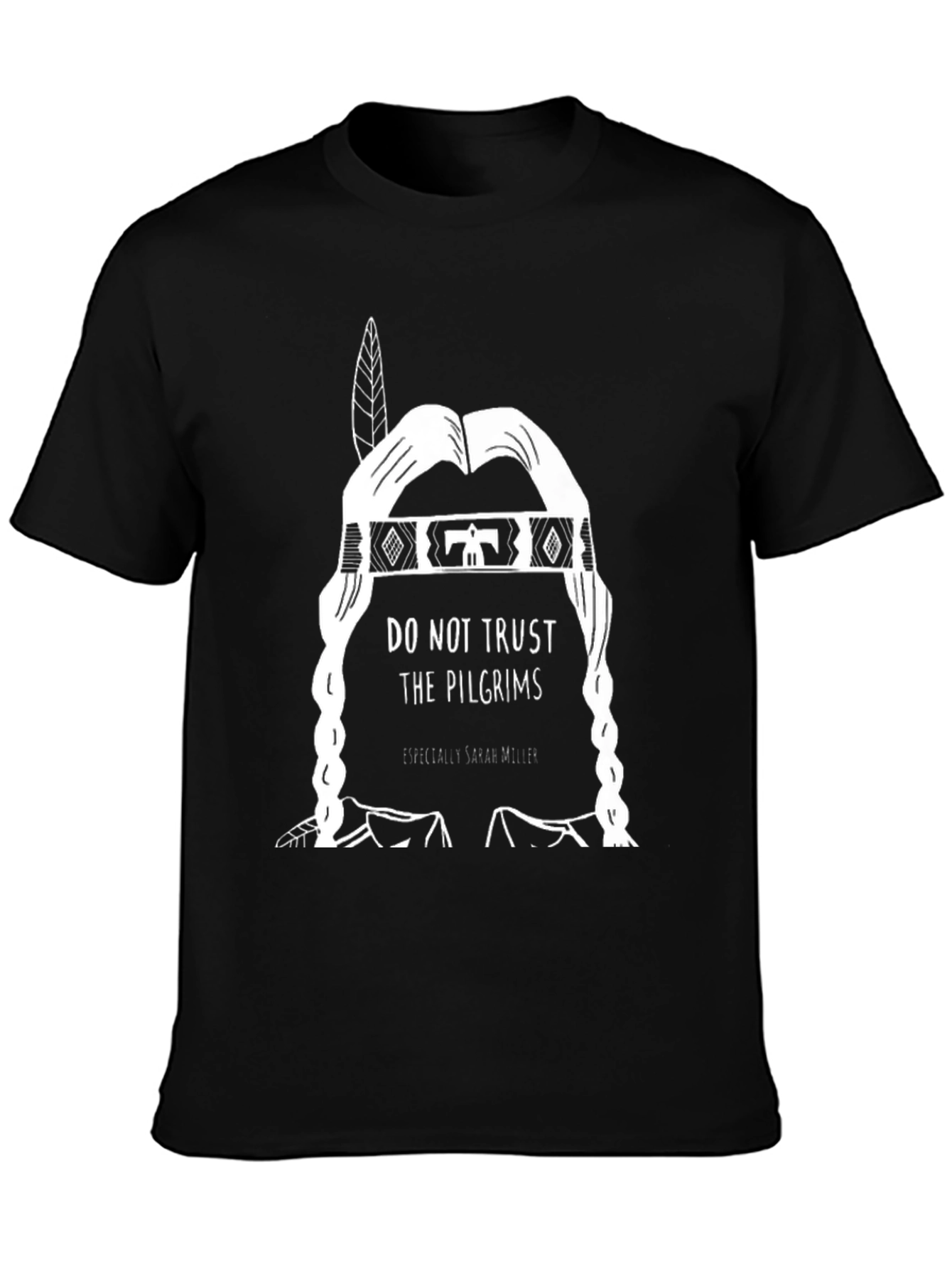 Black Do Not Trust The Pilgrims Graphic Tee view 3
