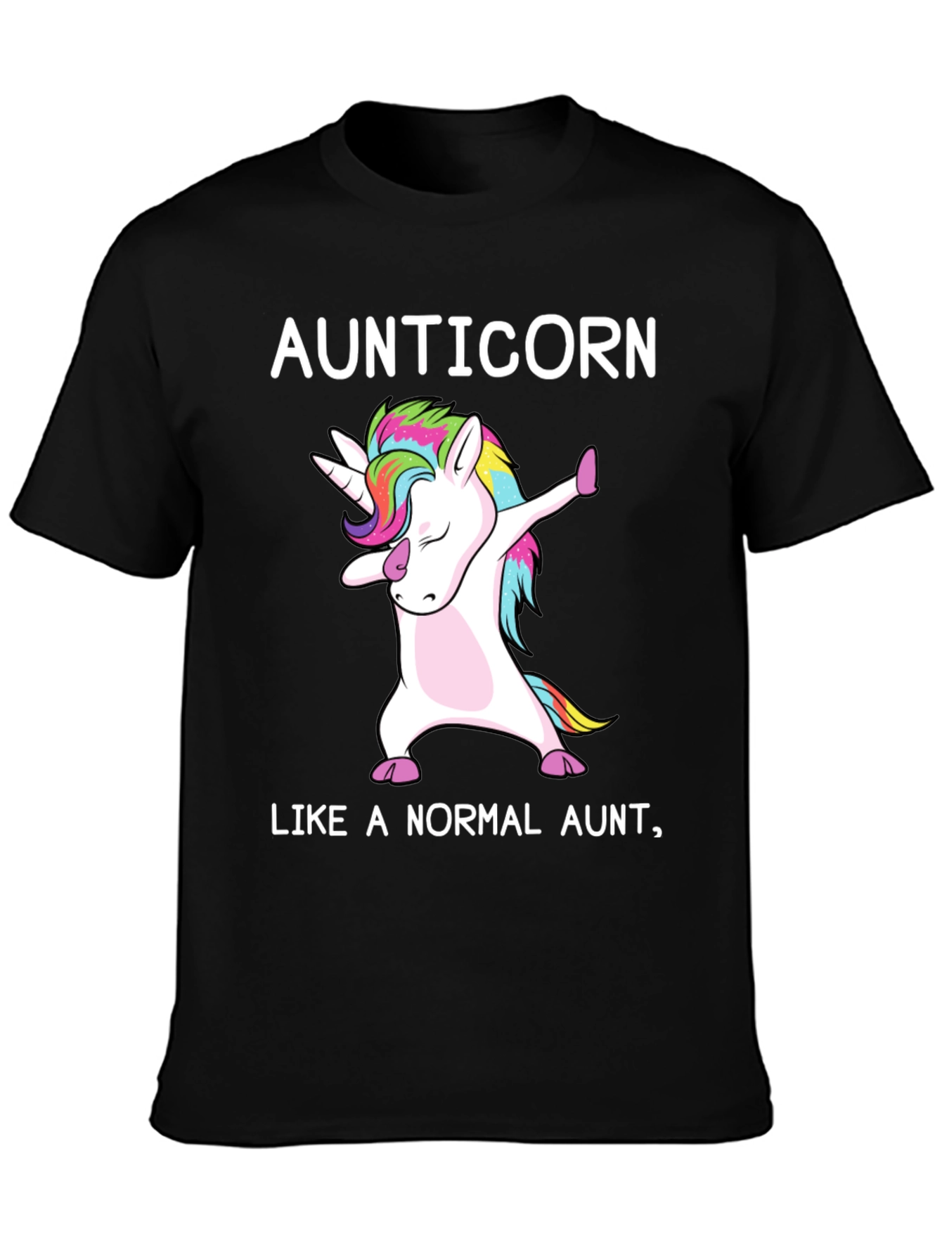 Black Aunticorn Like A Normal Aunt T-Shirt view 3