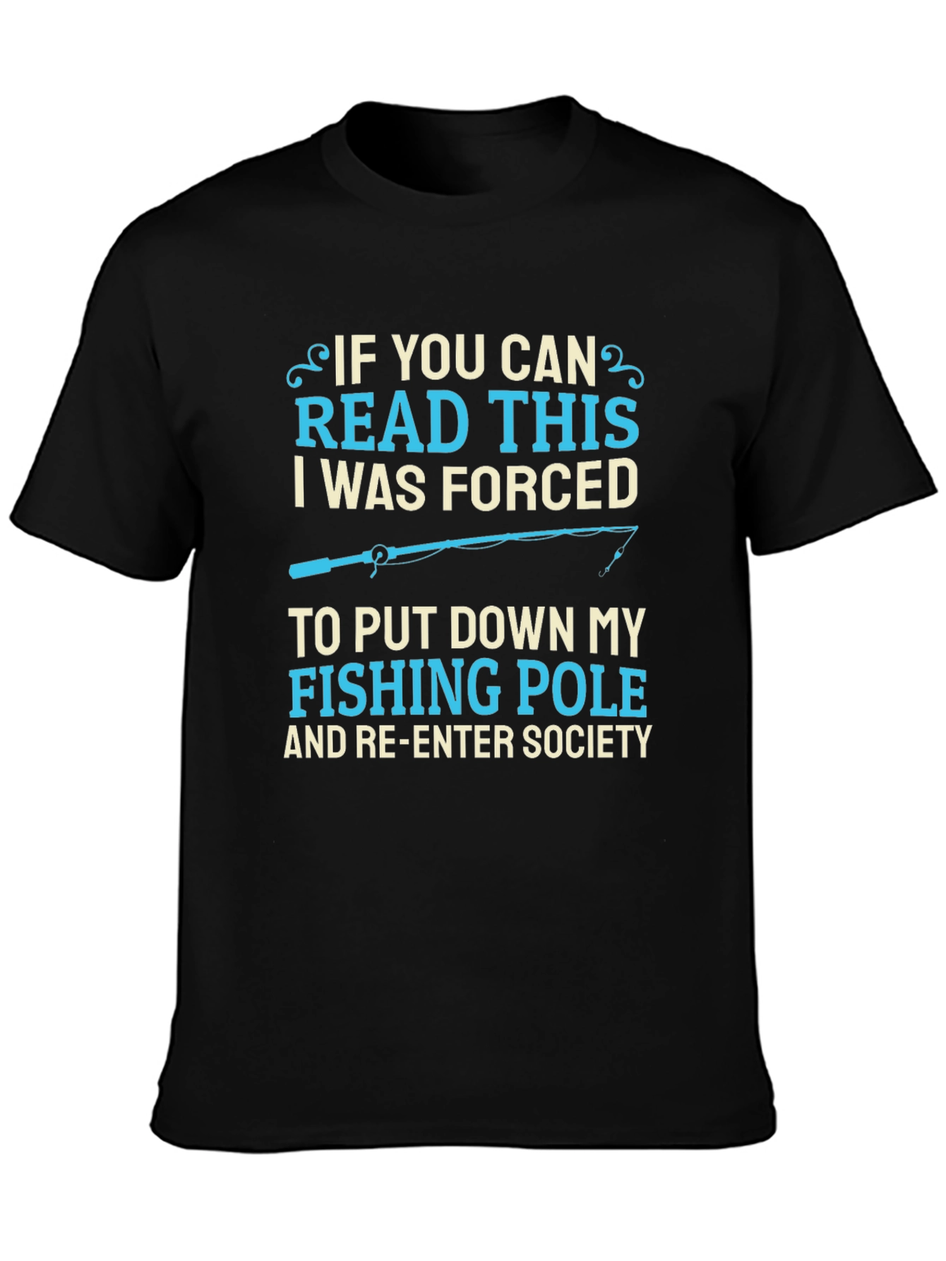 Black Funny Fishing T-Shirt - Forced to Re-Enter Society view 3