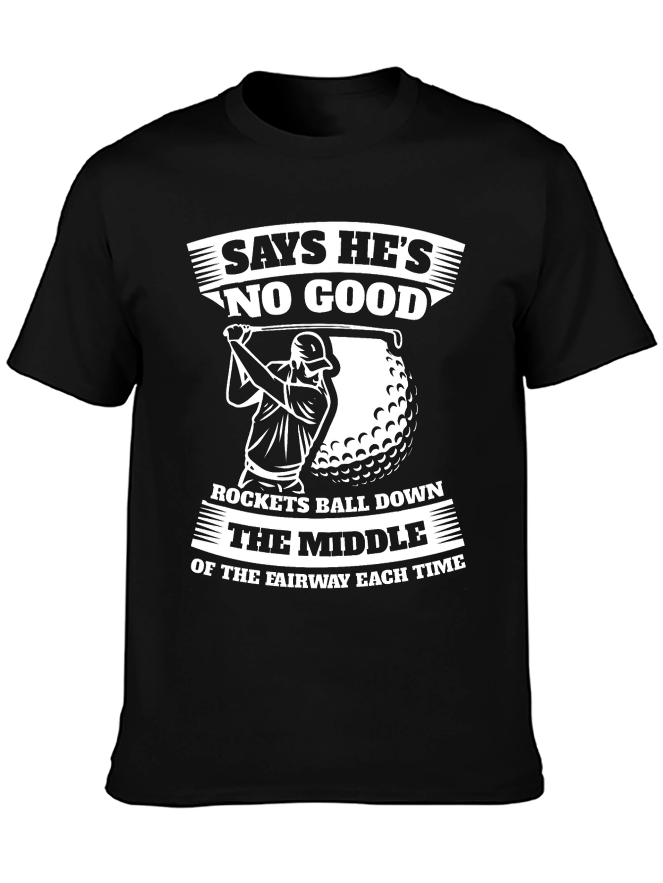 Black Funny Golf T-Shirt - Says He's No Good view 3