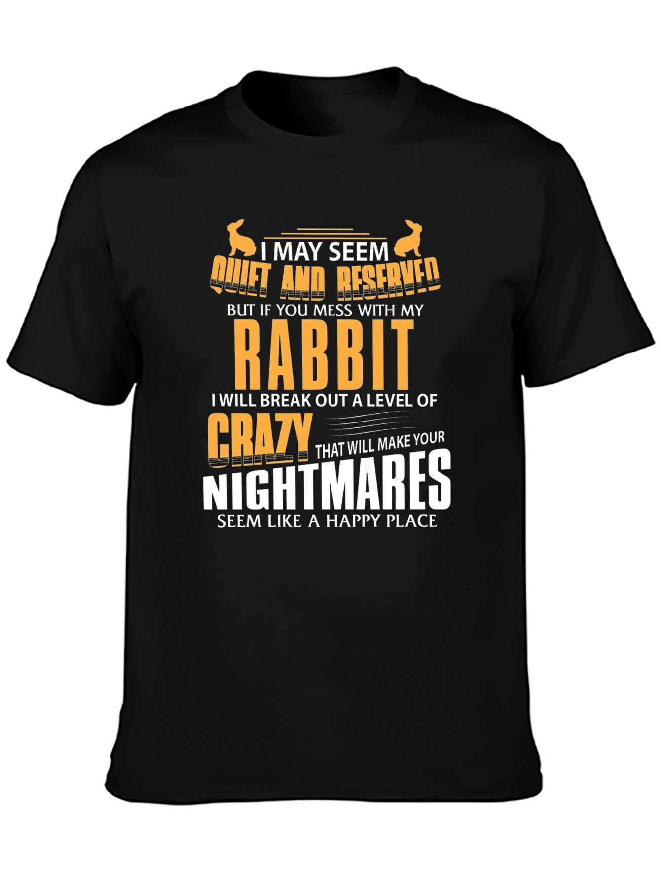 Black Rabbit Lover T-Shirt: I May Seem Quiet view 3