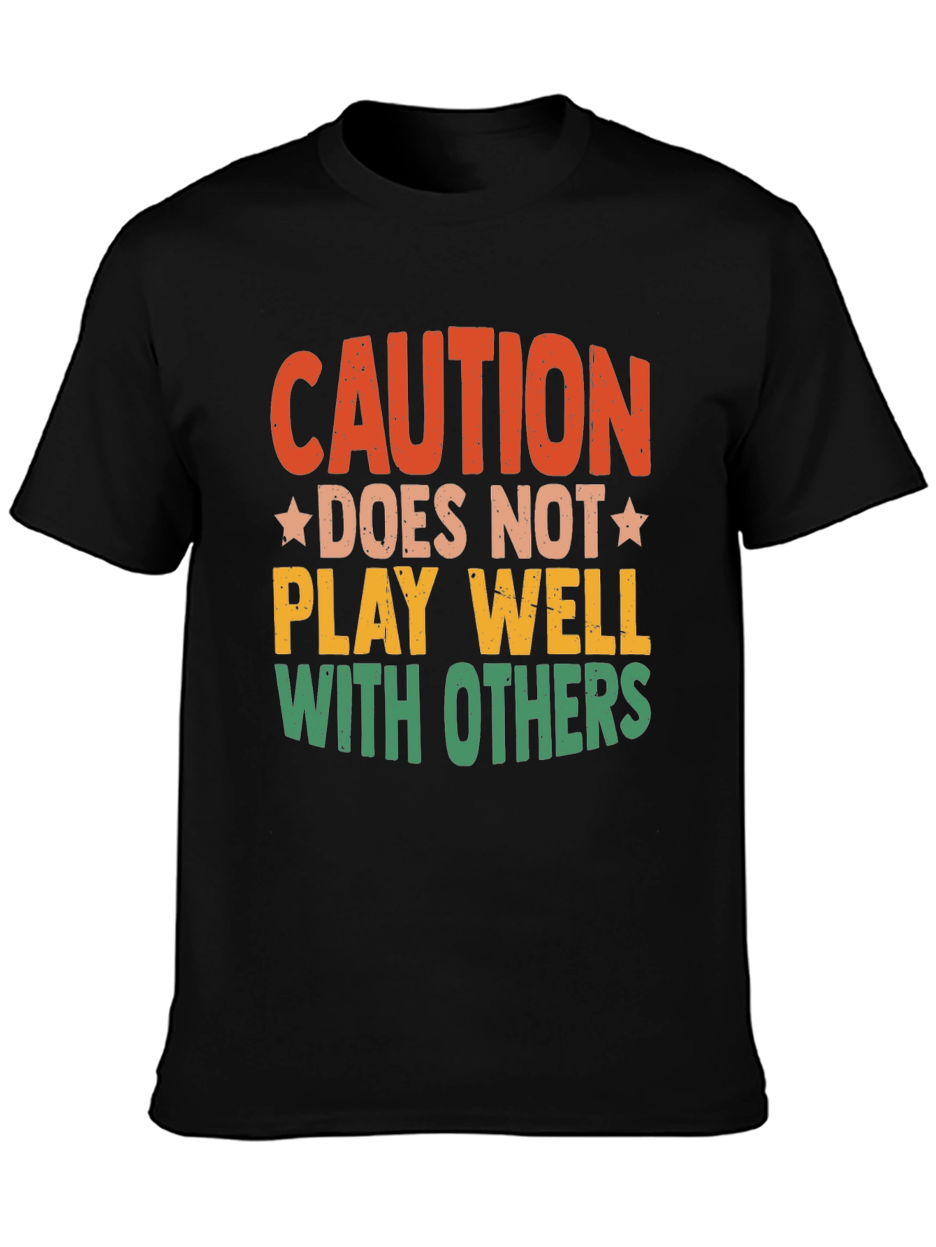 Black Caution: Does Not Play Well With Others T-Shirt view 3