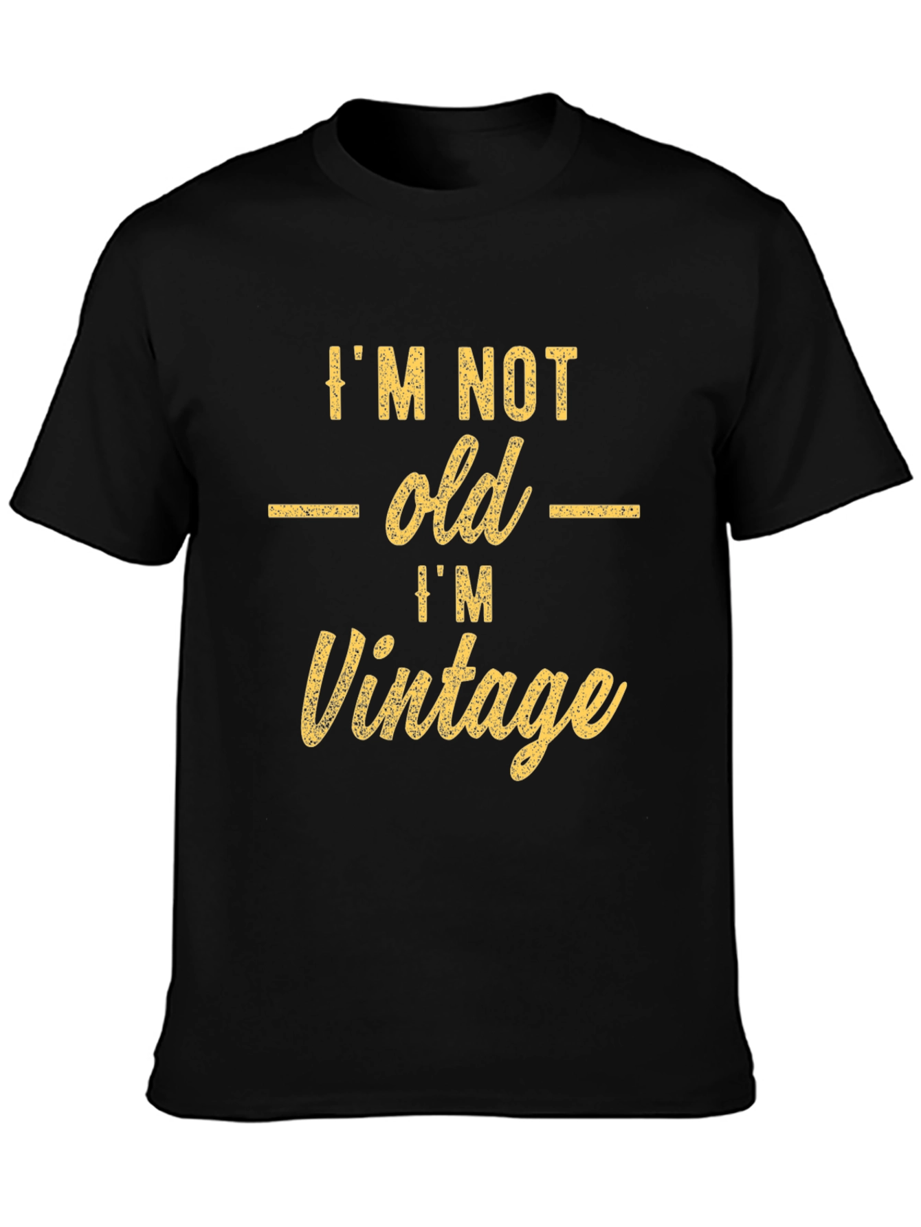 Black I'm Not Old I'm Vintage Graphic T-Shirt view 3