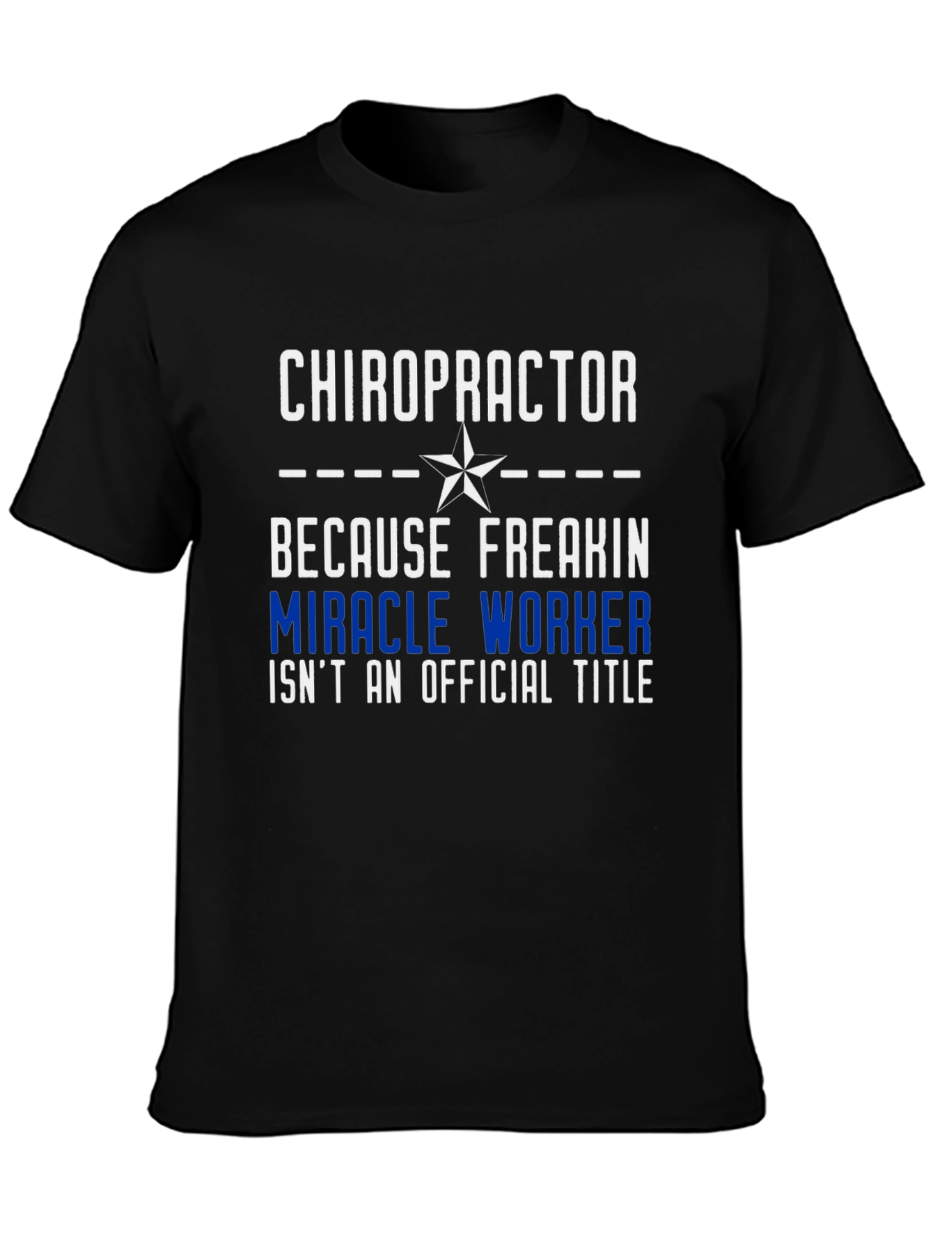 Black Chiropractor Miracle Worker Graphic Tee view 3