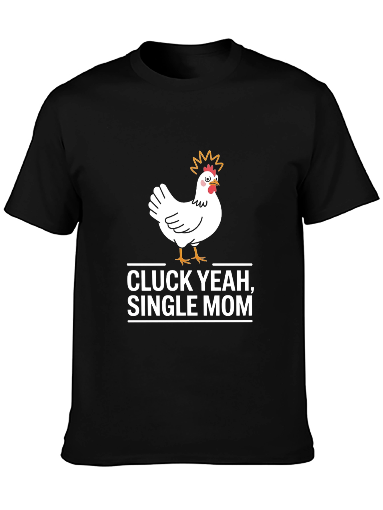 Black Cluck Yeah Single Mom Graphic T-Shirt view 3