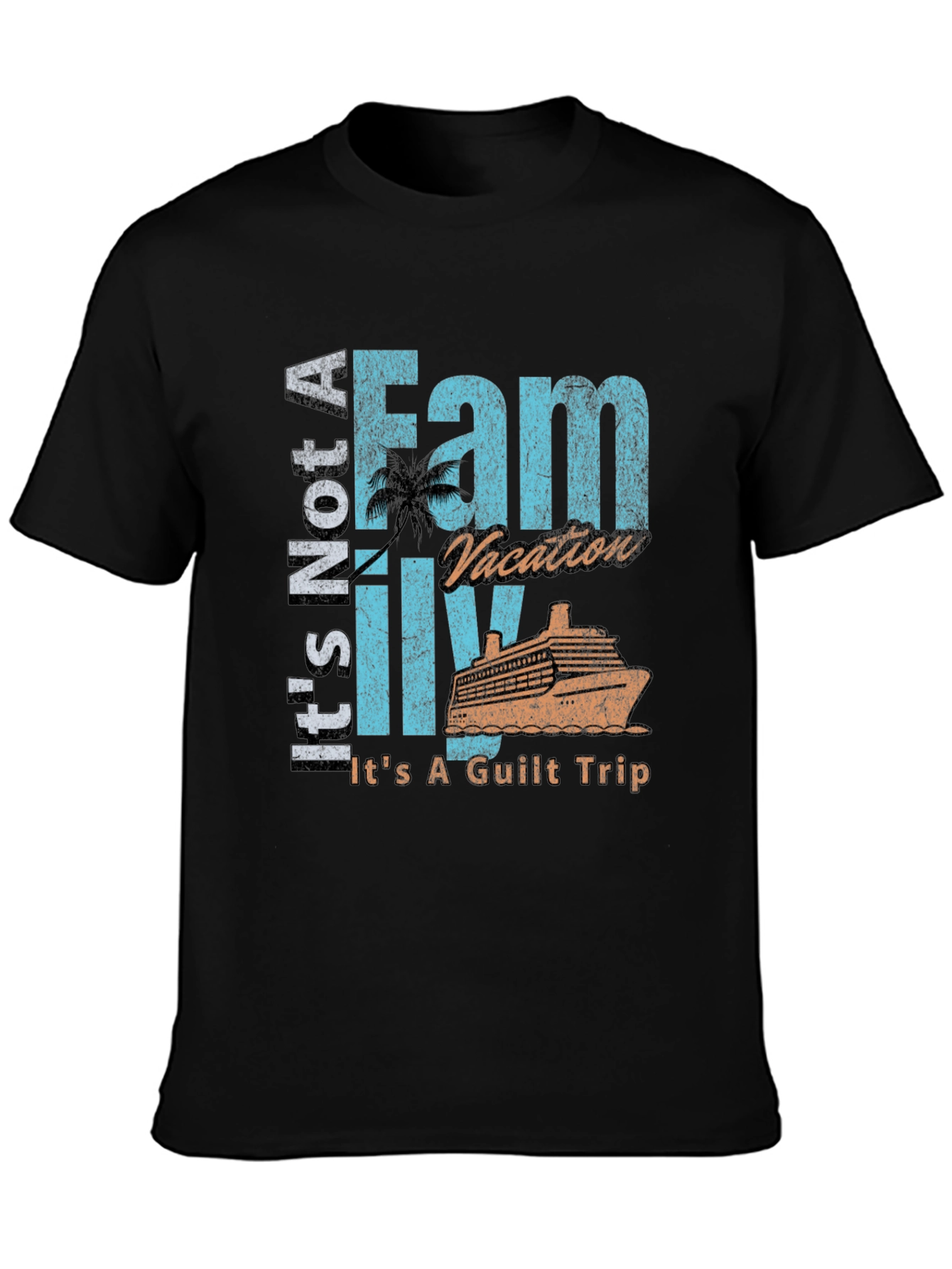 Black Funny Family Vacation Guilt Trip T-Shirt view 3