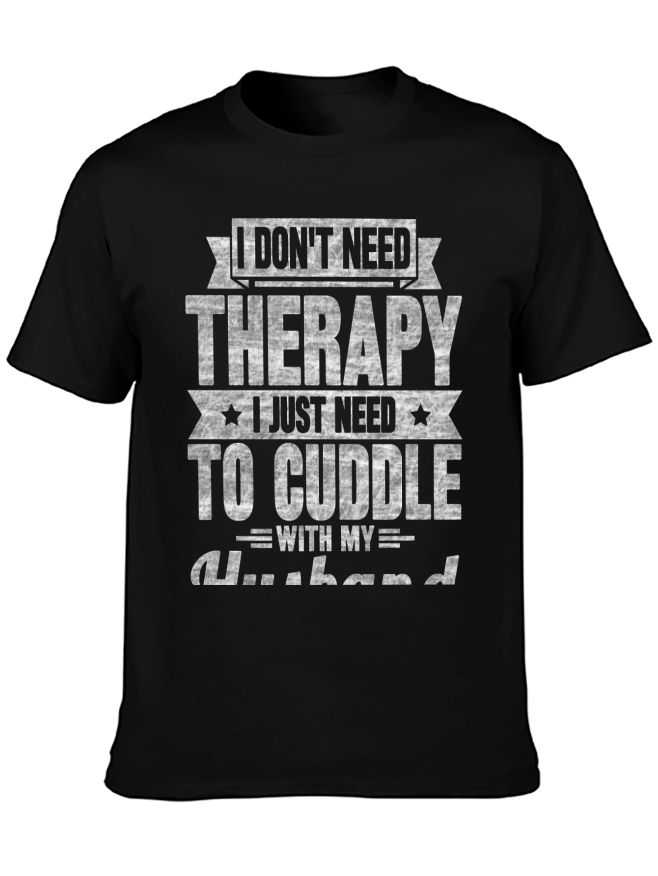 Black Therapy Cuddle Husband Funny Graphic Tee view 3