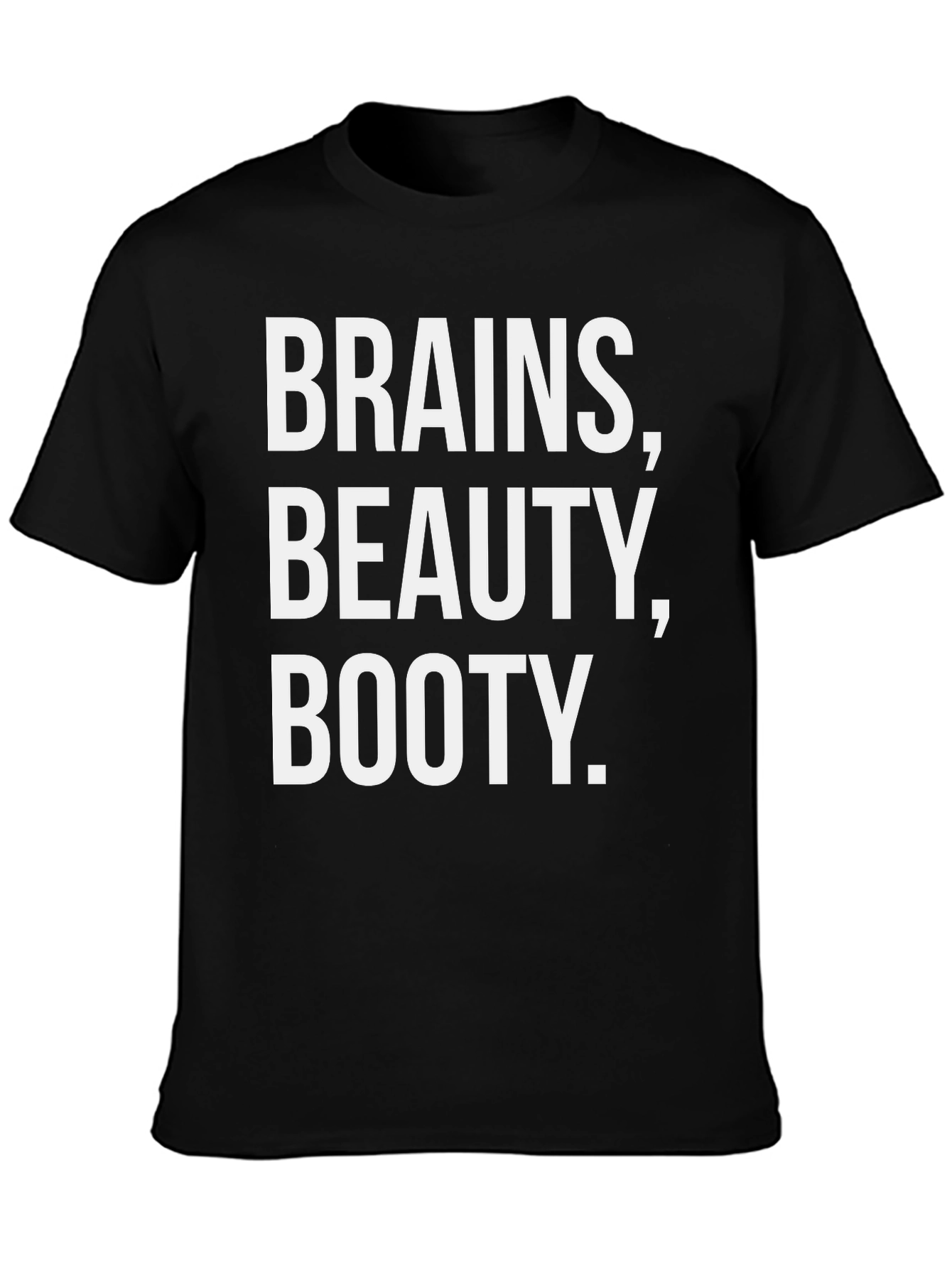 Black Brains Beauty Booty T-Shirt - Funny Graphic Tee view 3