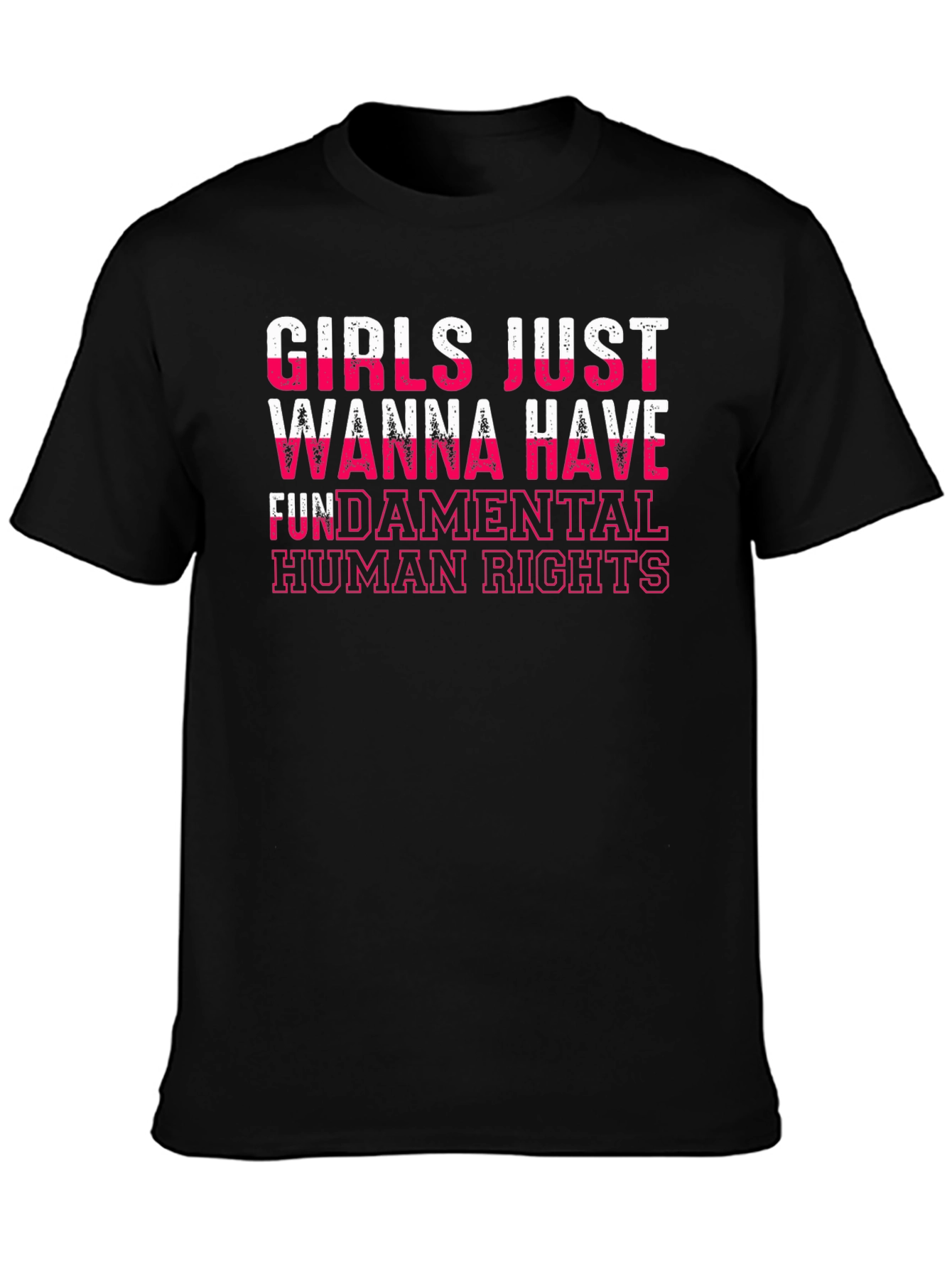 Black Girls Just Wanna Have Fundamental Human Rights T-Shirt view 3