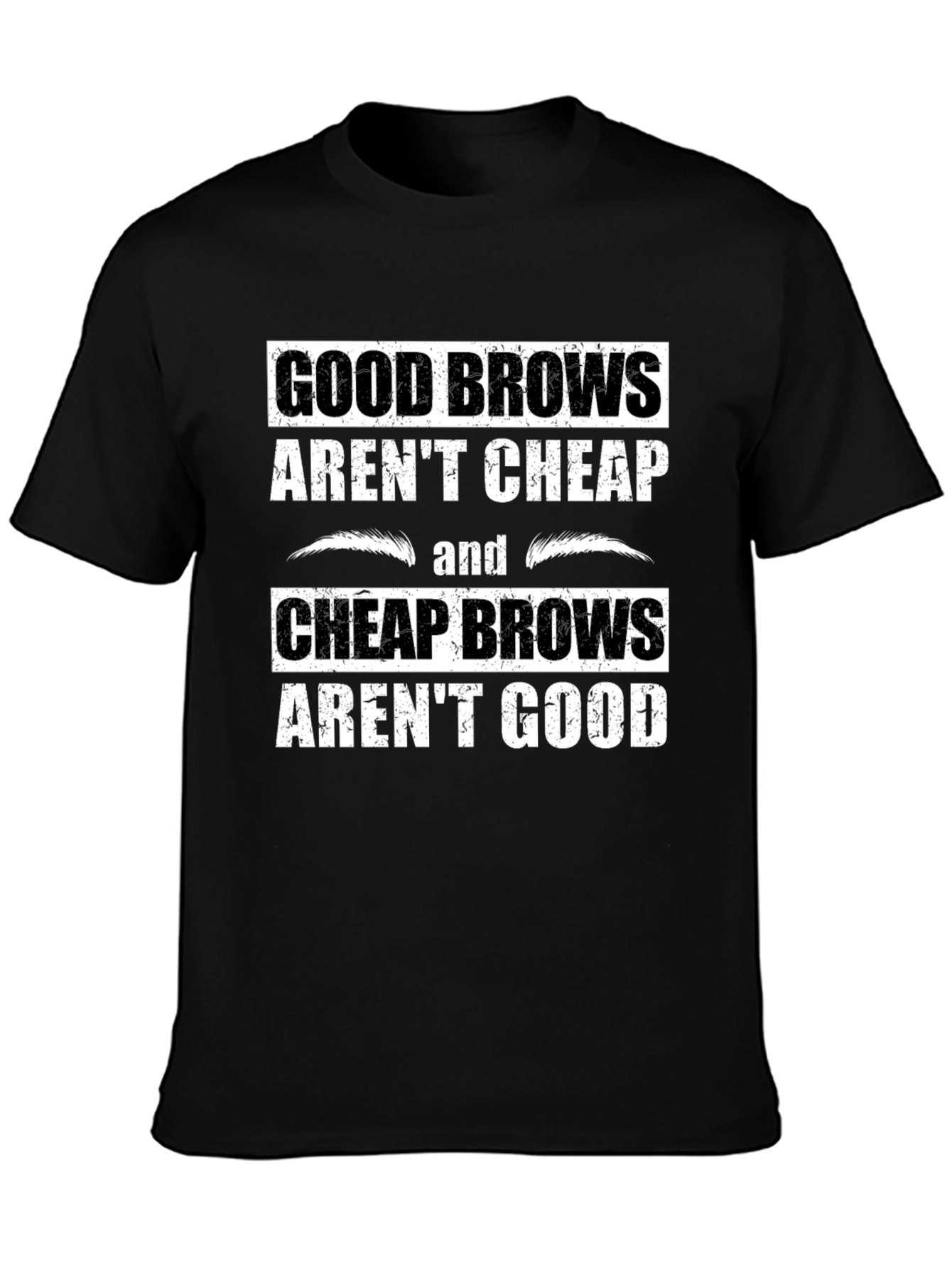 Black Good Brows T-Shirt - Funny Eyebrow Humor Tee view 3