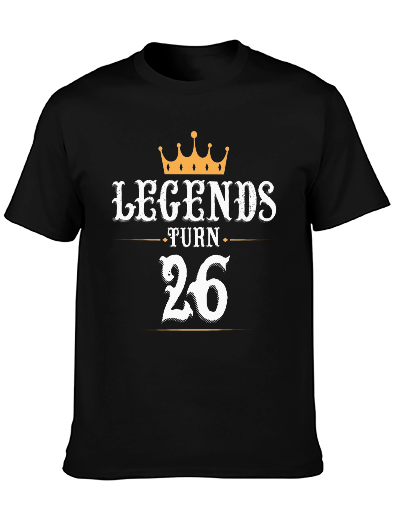 Legends Turn 26 T-Shirt - Birthday Gift - 3
