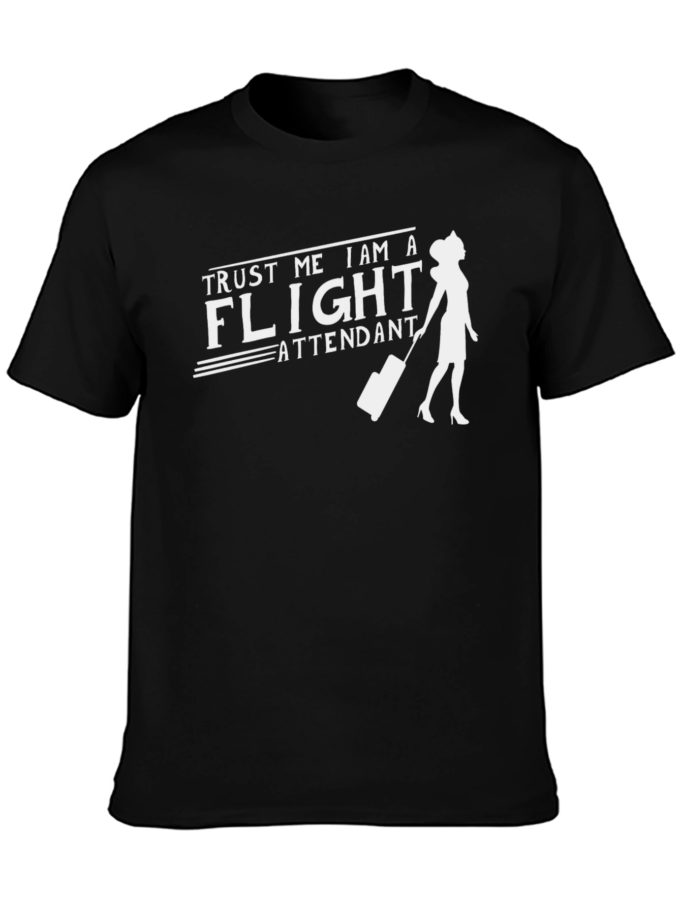 Black Trust Me I Am A Flight Attendant T-Shirt view 3