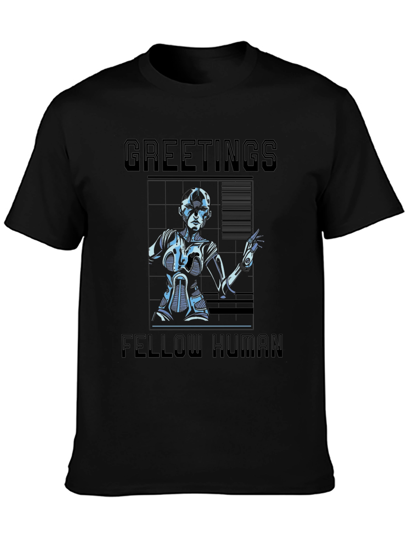 Black Greetings Fellow Human T-Shirt - Sci-Fi Robot Design view 3
