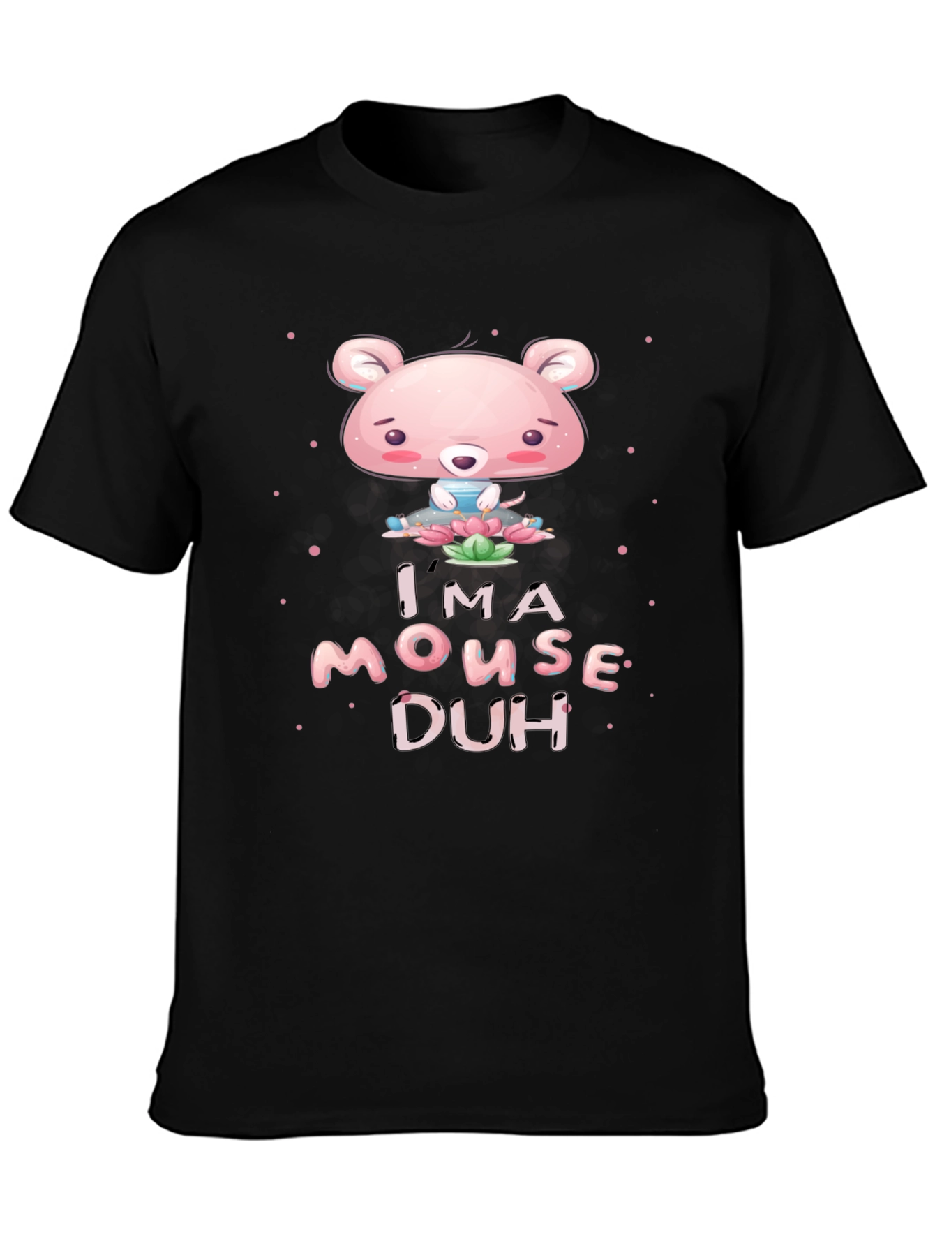 Black I'm A Mouse, Duh! Black Graphic T-Shirt view 3