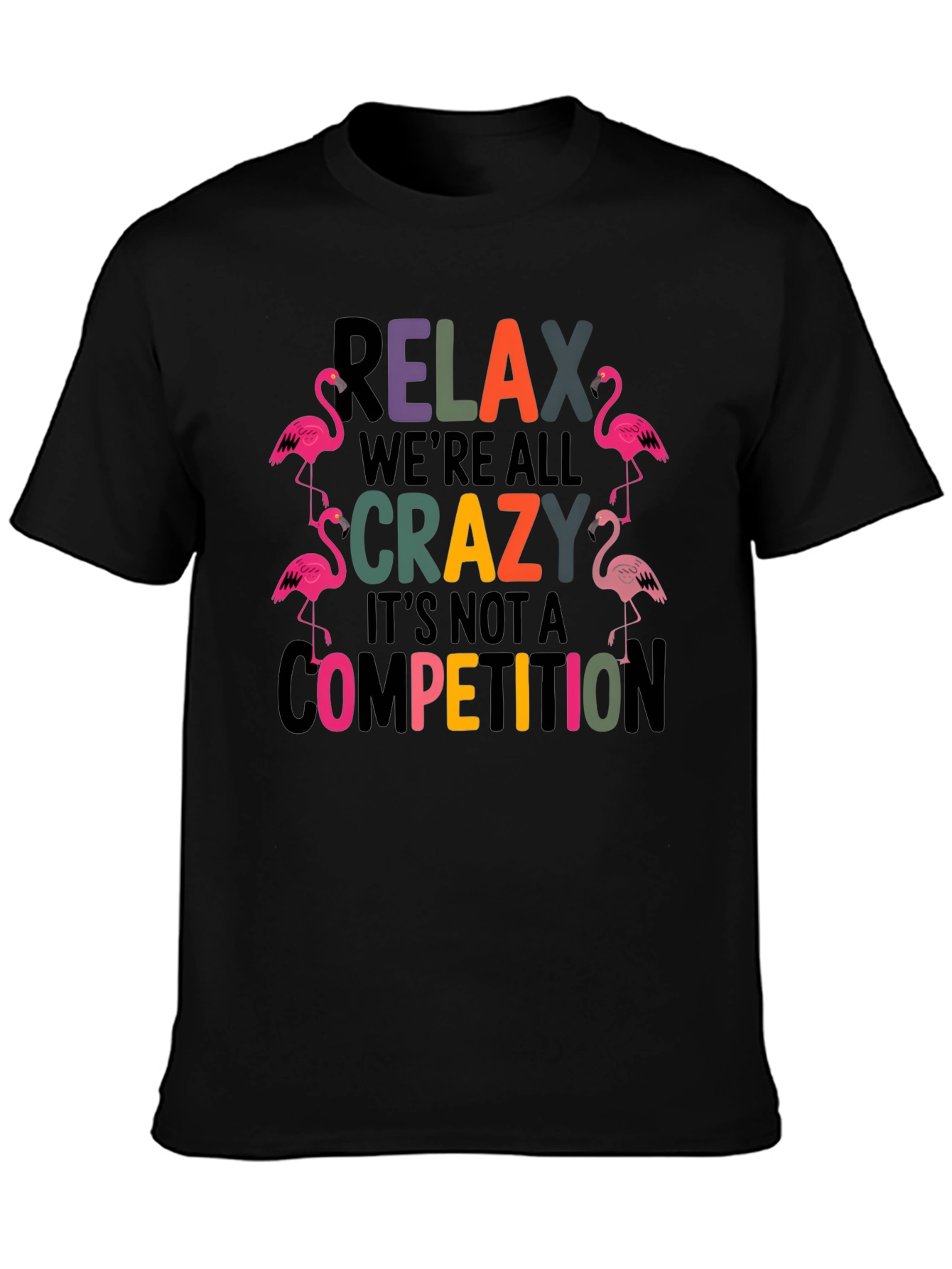 Black Relax We're All Crazy Flamingo T-Shirt view 3