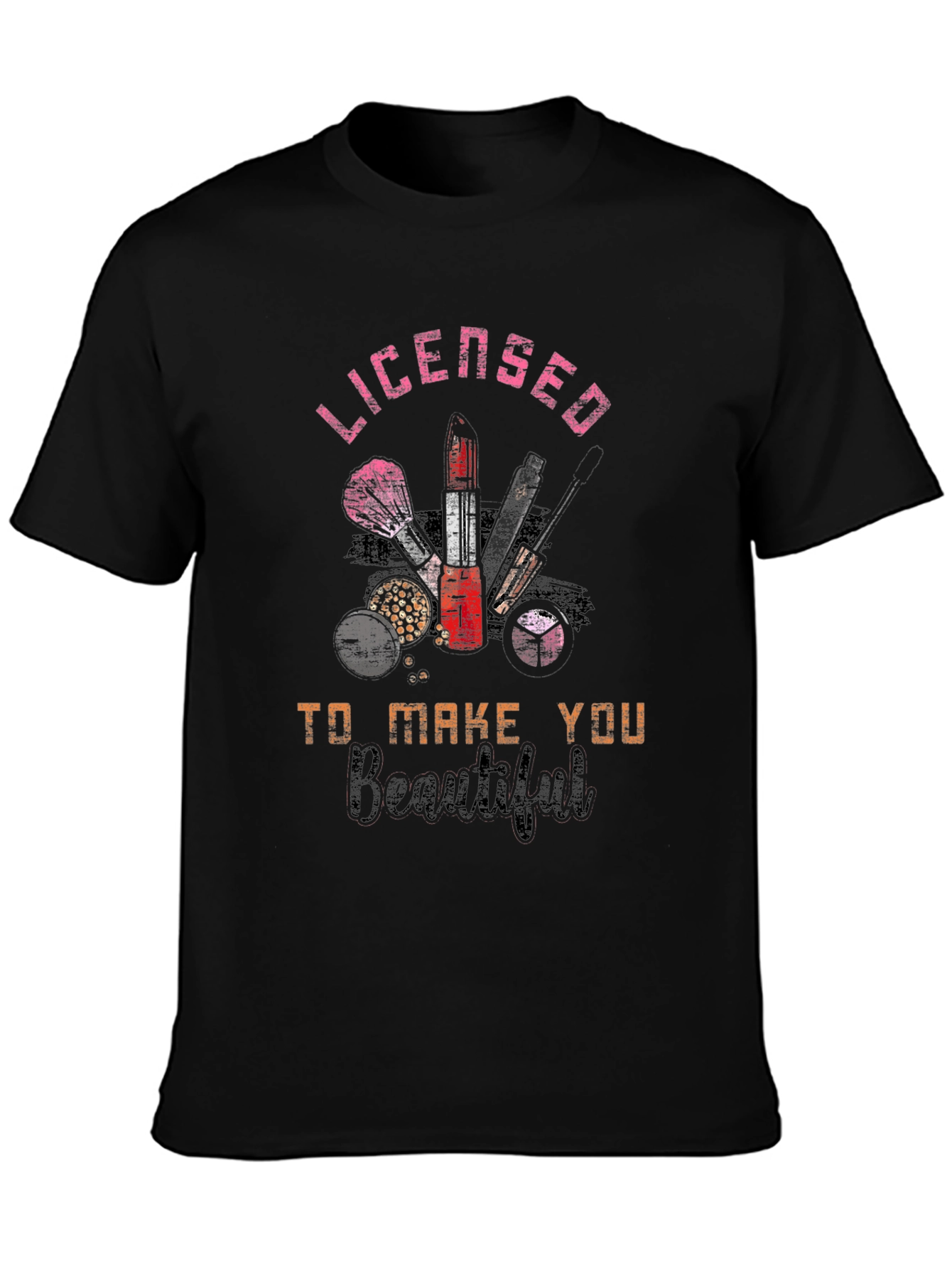 Black Licensed to Make You Beautiful T-Shirt view 3