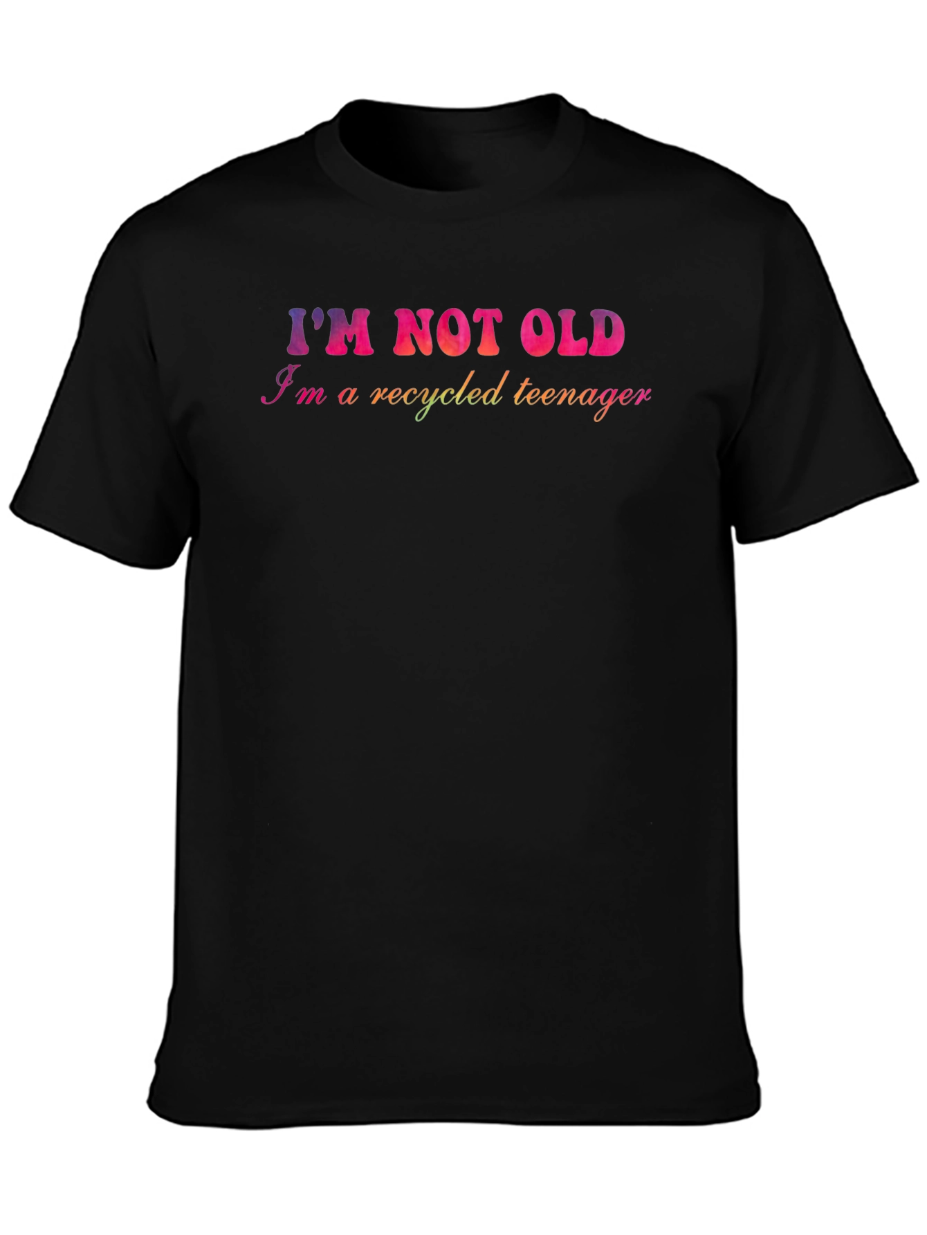 Black I'm Not Old, Recycled Teenager Graphic T-Shirt view 3