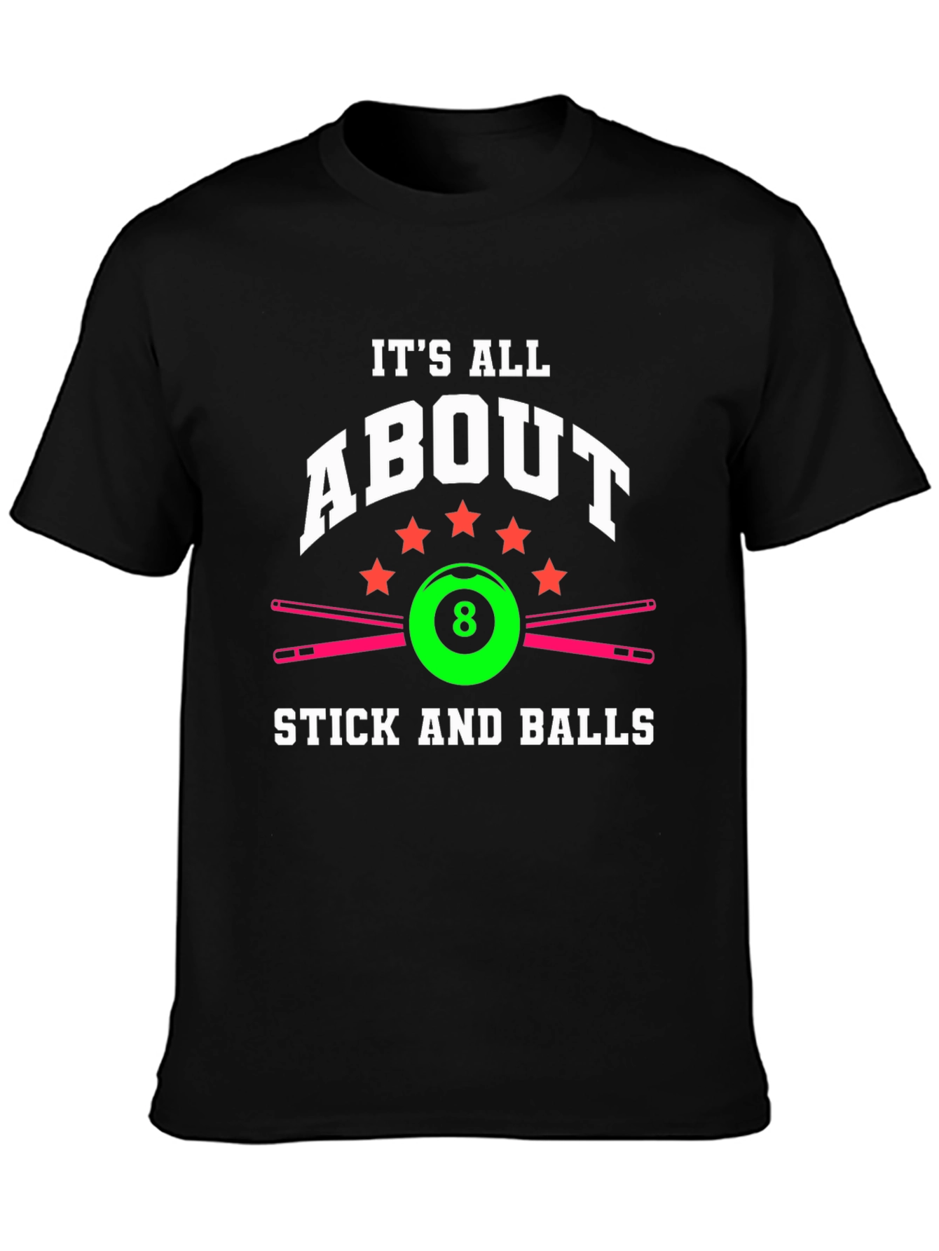 It's All About Stick and Balls T-Shirt - 3
