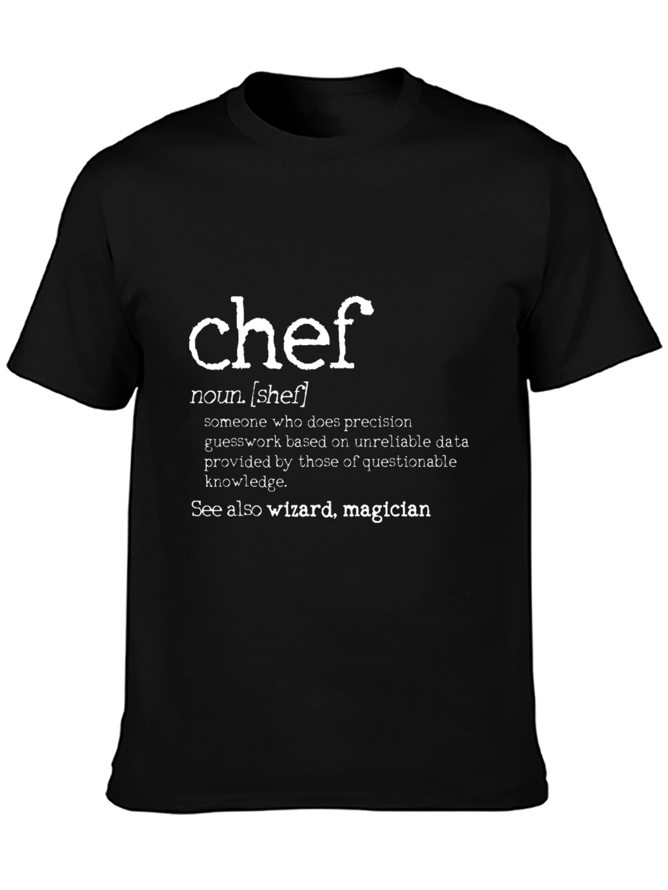 Chef Definition T-Shirt - Culinary Wizard Wear - 3