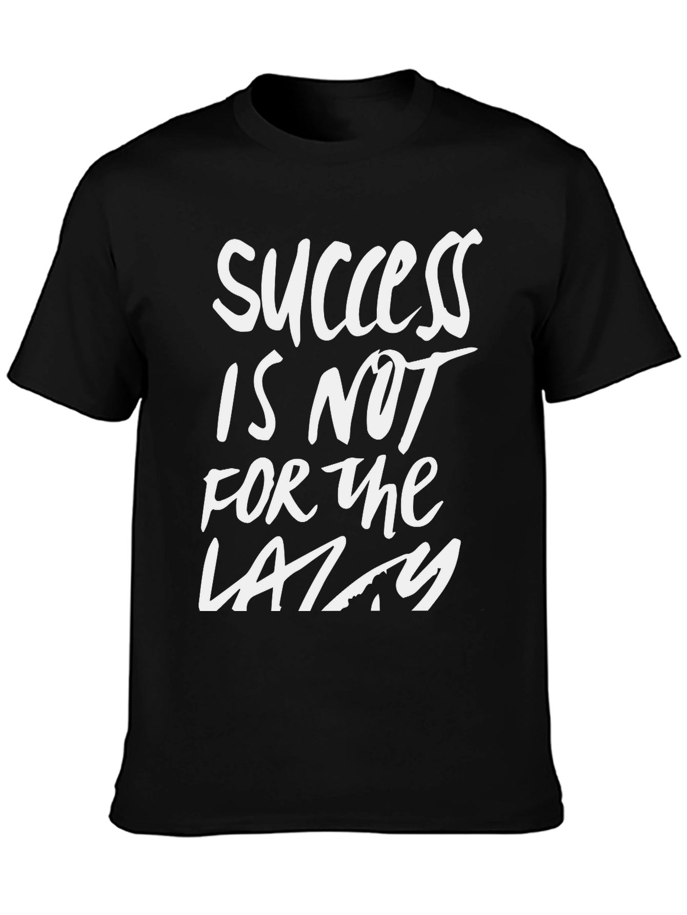 Black Success Is Not For The Lazy Black T-Shirt view 3