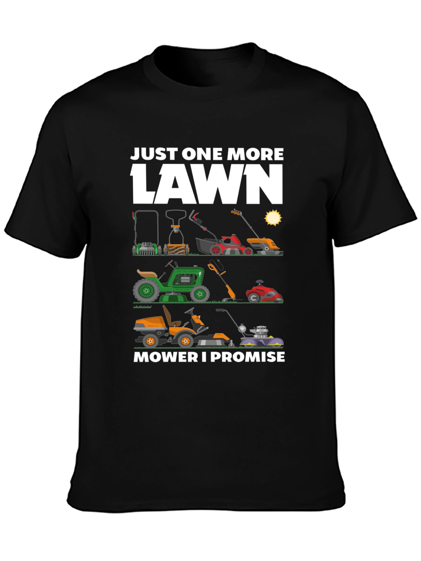 Black Just One More Lawn Mower T-Shirt view 3