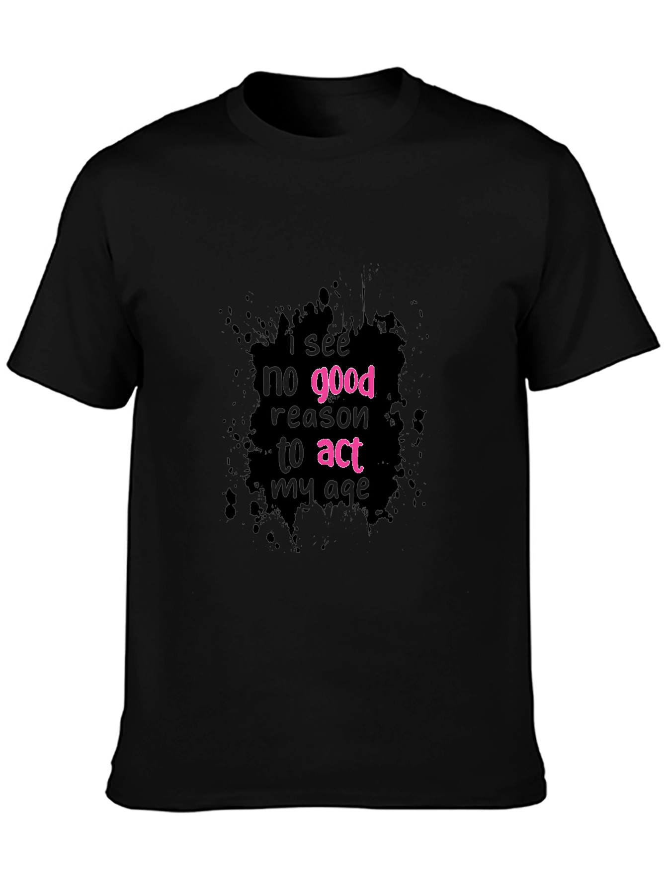 Black Funny 'Act My Age' Graphic Tee view 3