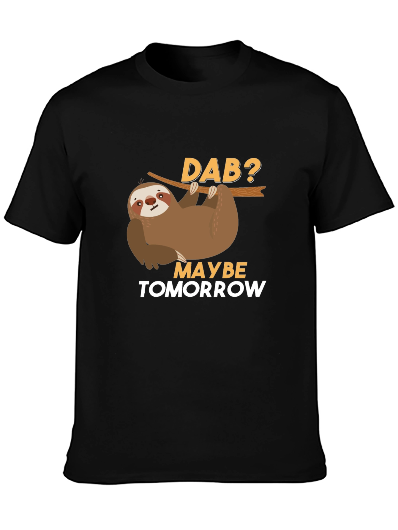 Black Funny Sloth Dab Tomorrow T-Shirt view 3