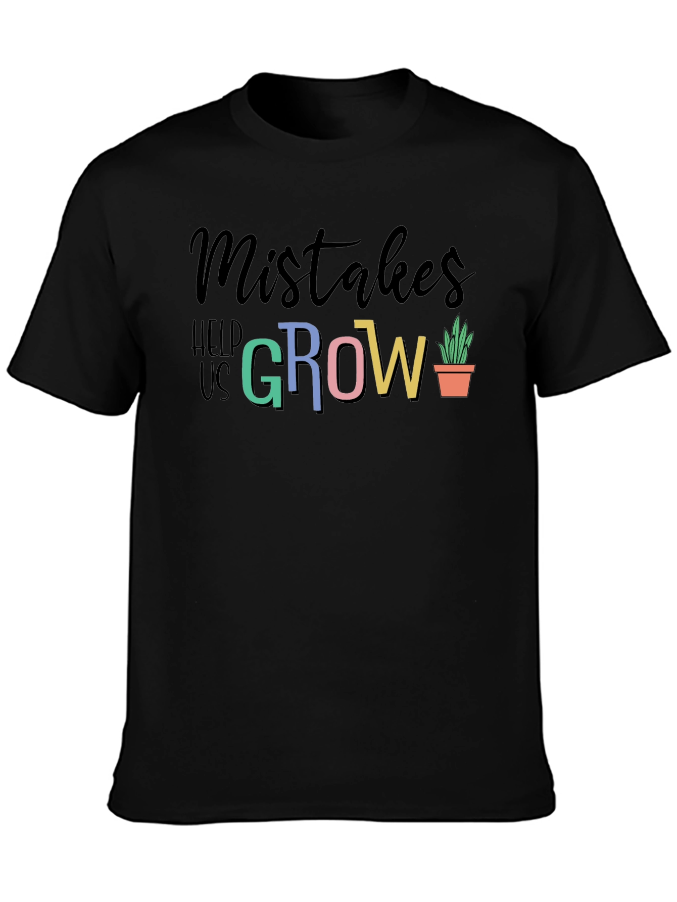 Black Mistakes Help Us Grow T-Shirt - Inspiring Design view 3