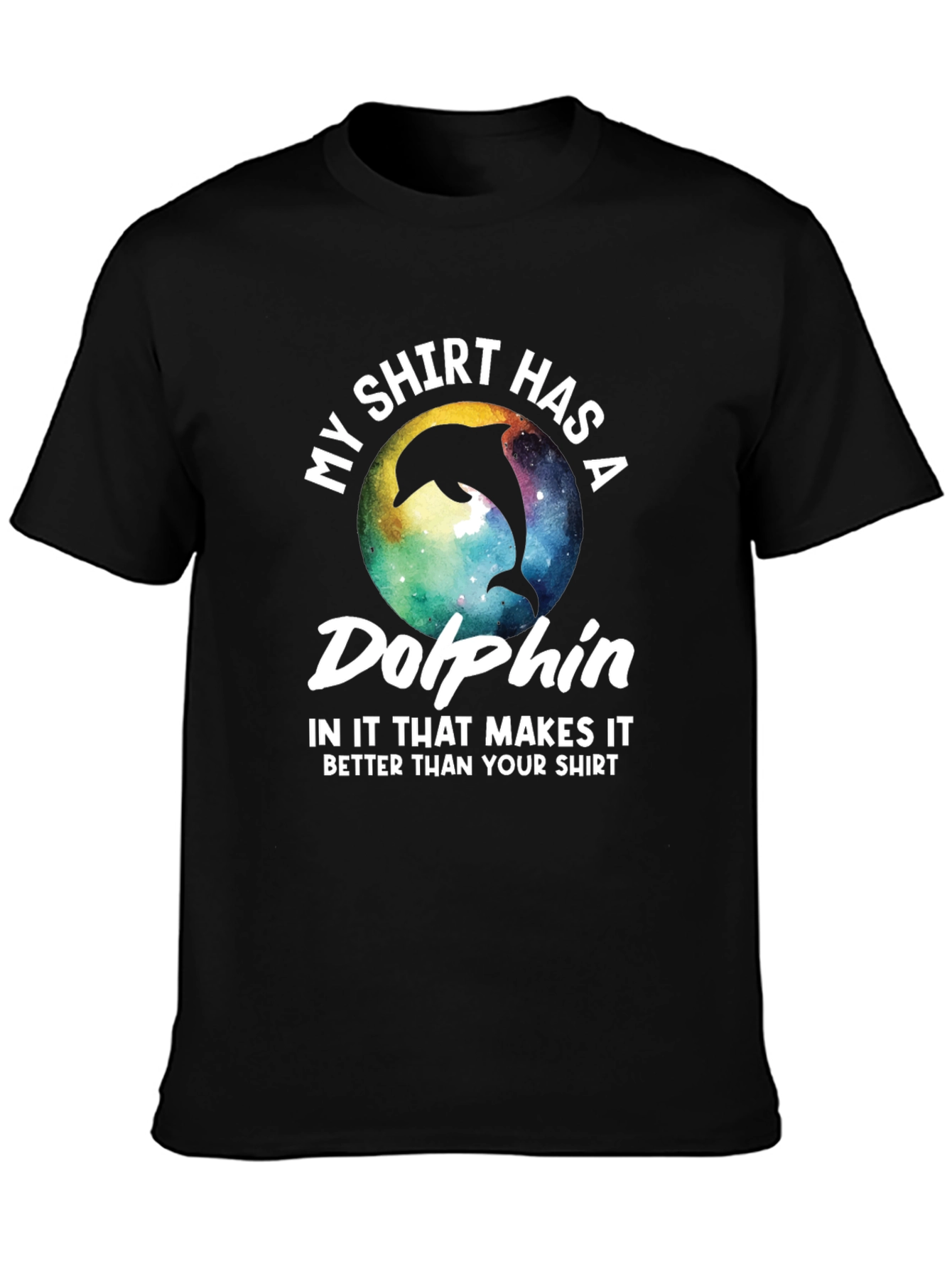 Black Dolphin T-Shirt: My Shirt Has A Dolphin view 3