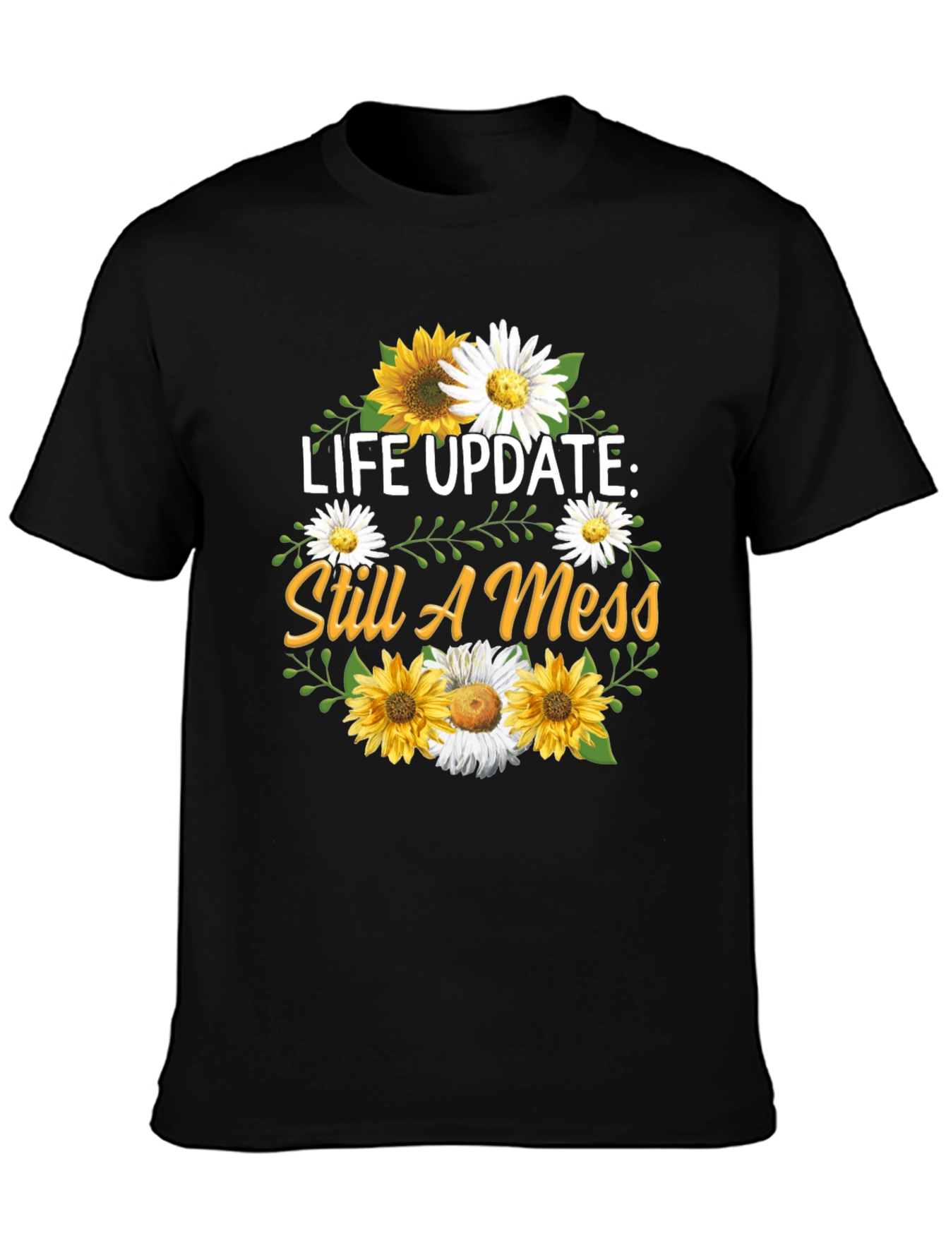 Black Life Update Still A Mess T-Shirt view 3