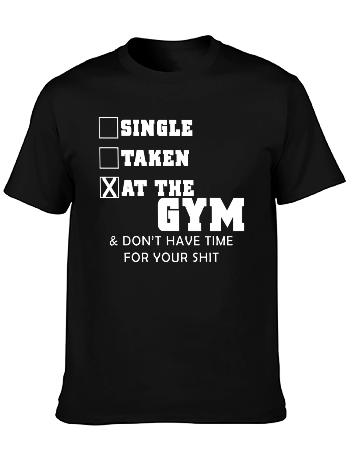 Gym Humor Graphic Tee - Single Taken at the Gym - 3
