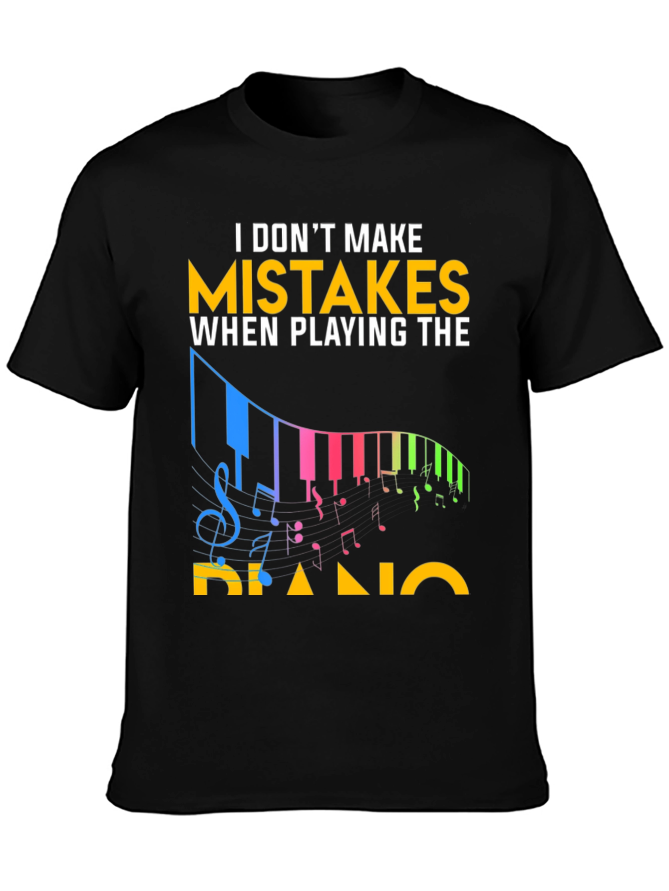 Black Funny Piano Player T-Shirt: No Mistakes! view 3