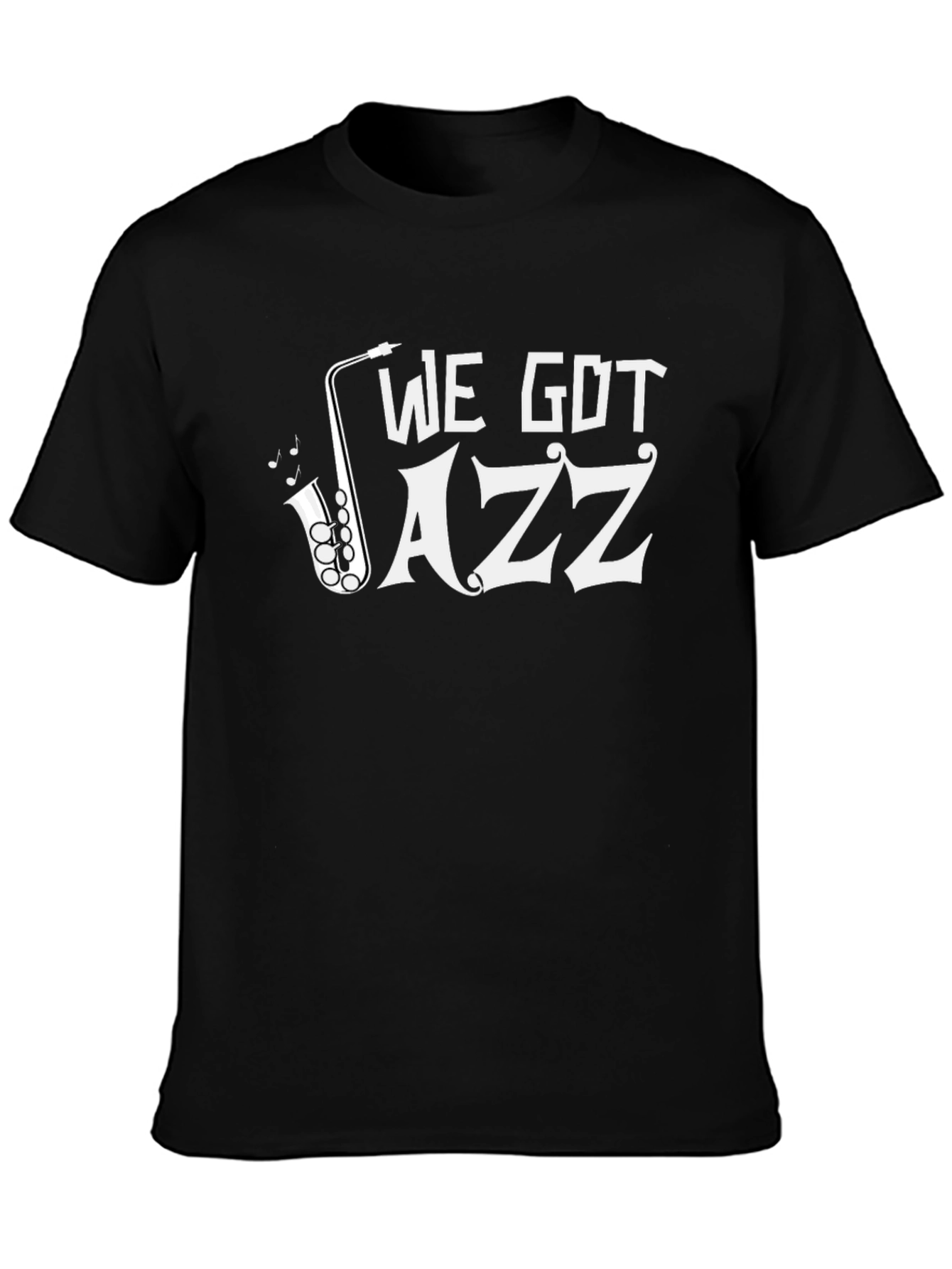 Black We Got Jazz T-Shirt - Saxophone Graphic Tee view 3