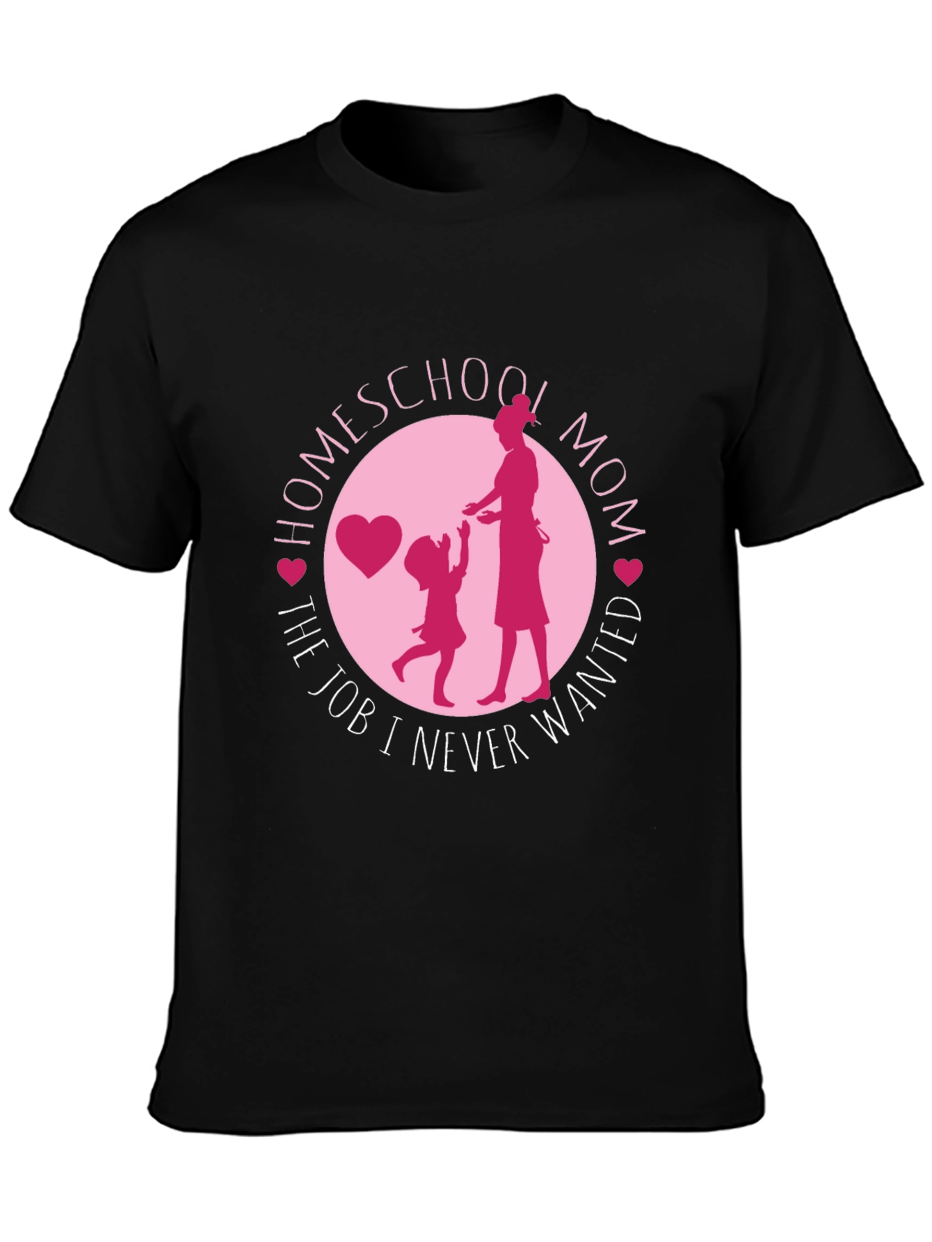 Black Homeschool Mom T-Shirt - The Job I Never Wanted view 3