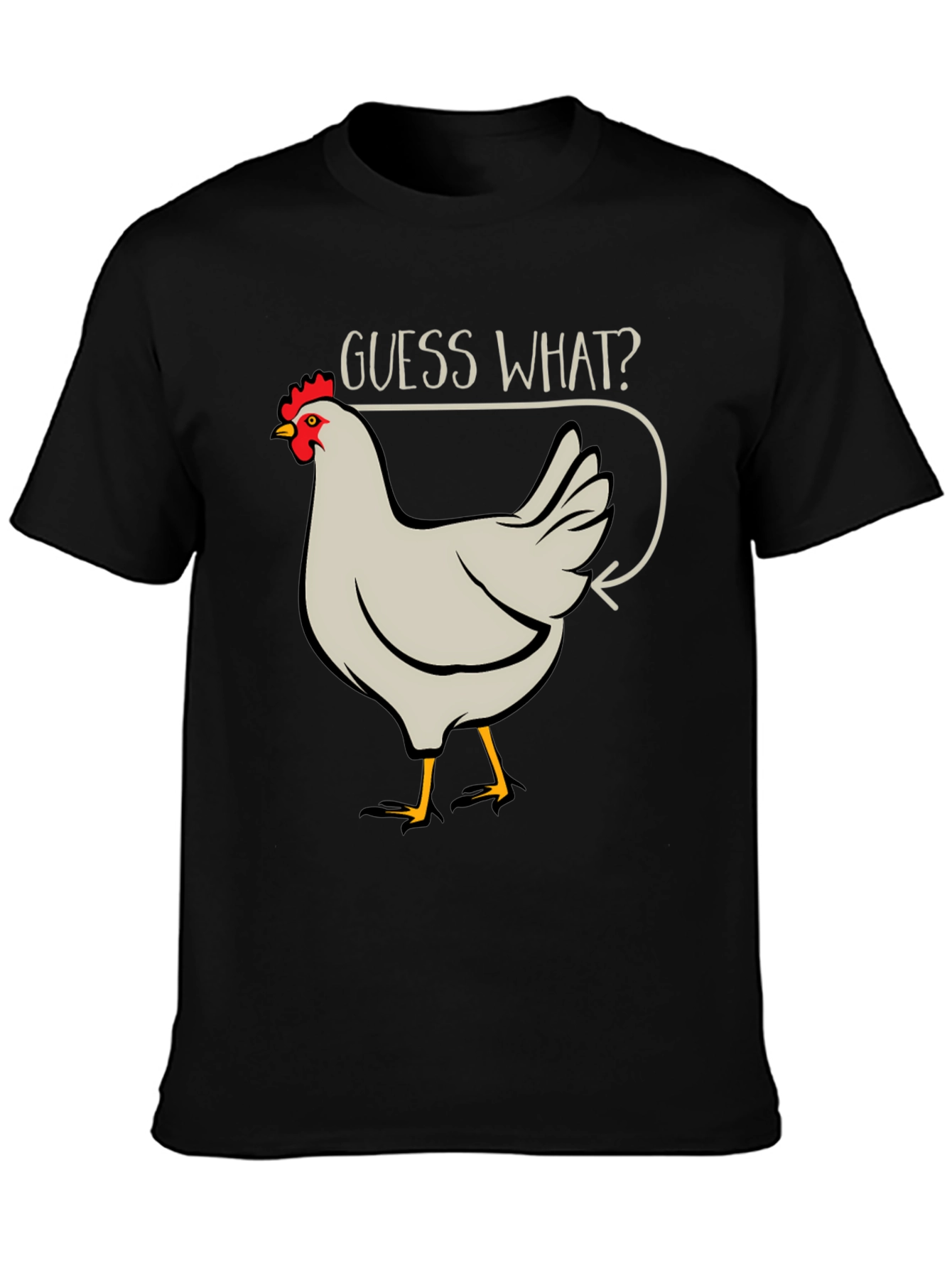 Black Guess What? Chicken Butt Men's Black T-Shirt view 3