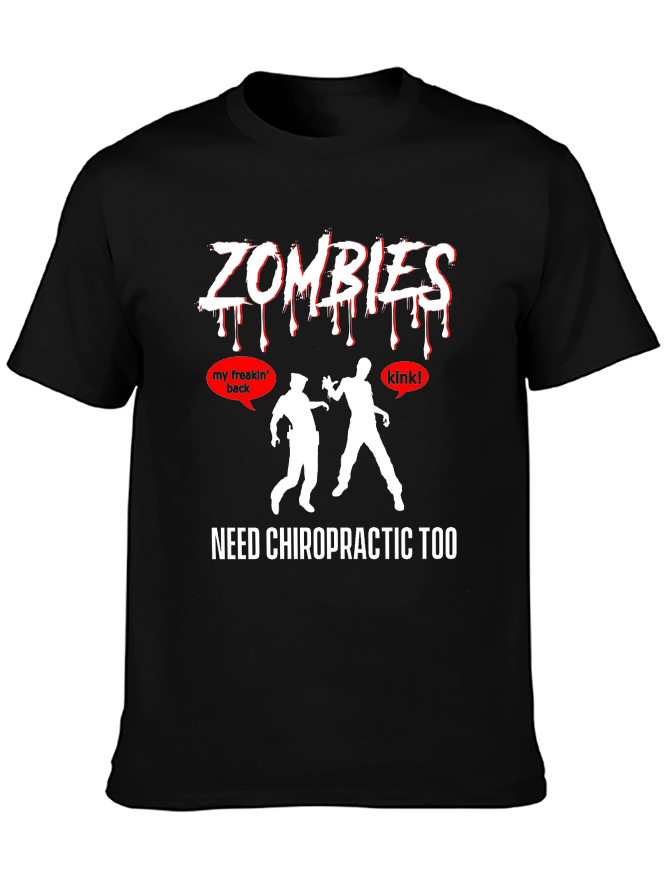 Black Zombies Need Chiropractic T-Shirt view 3