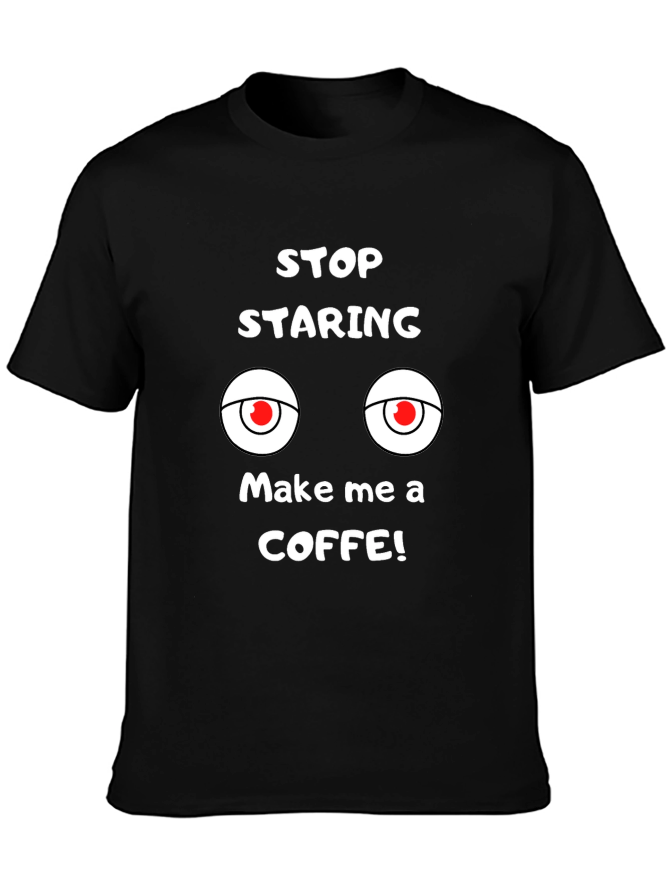 Black Funny Graphic Tee: Stop Staring, Make Coffee view 3