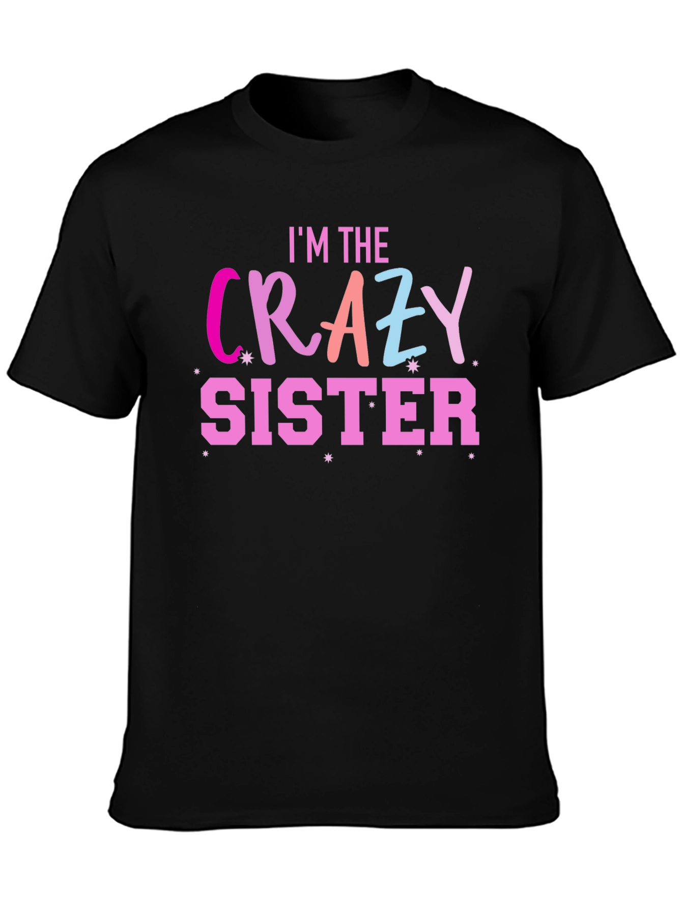 Black I'm the Crazy Sister T-Shirt view 3