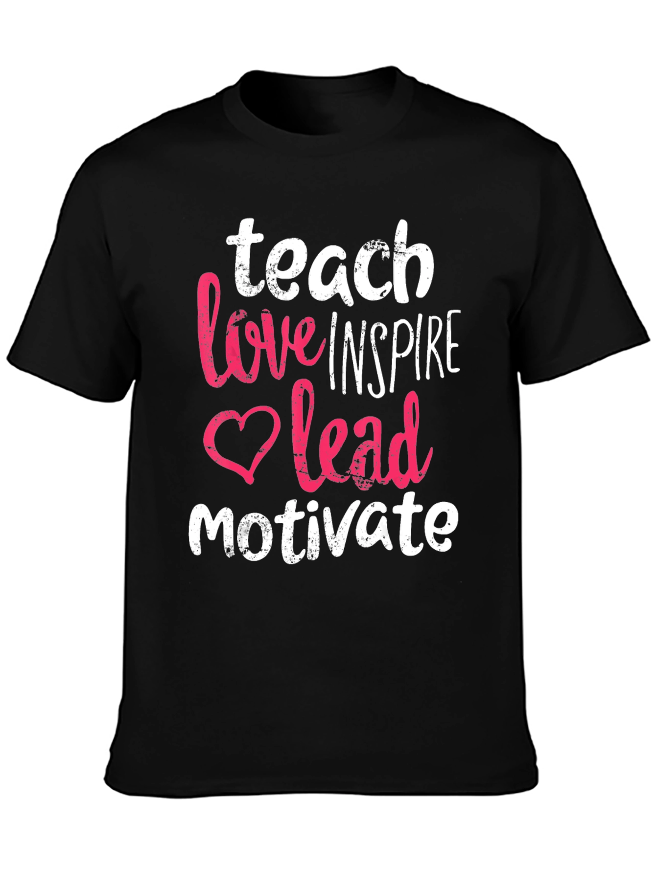 Black Teach Love Inspire Lead Motivate T-Shirt view 3