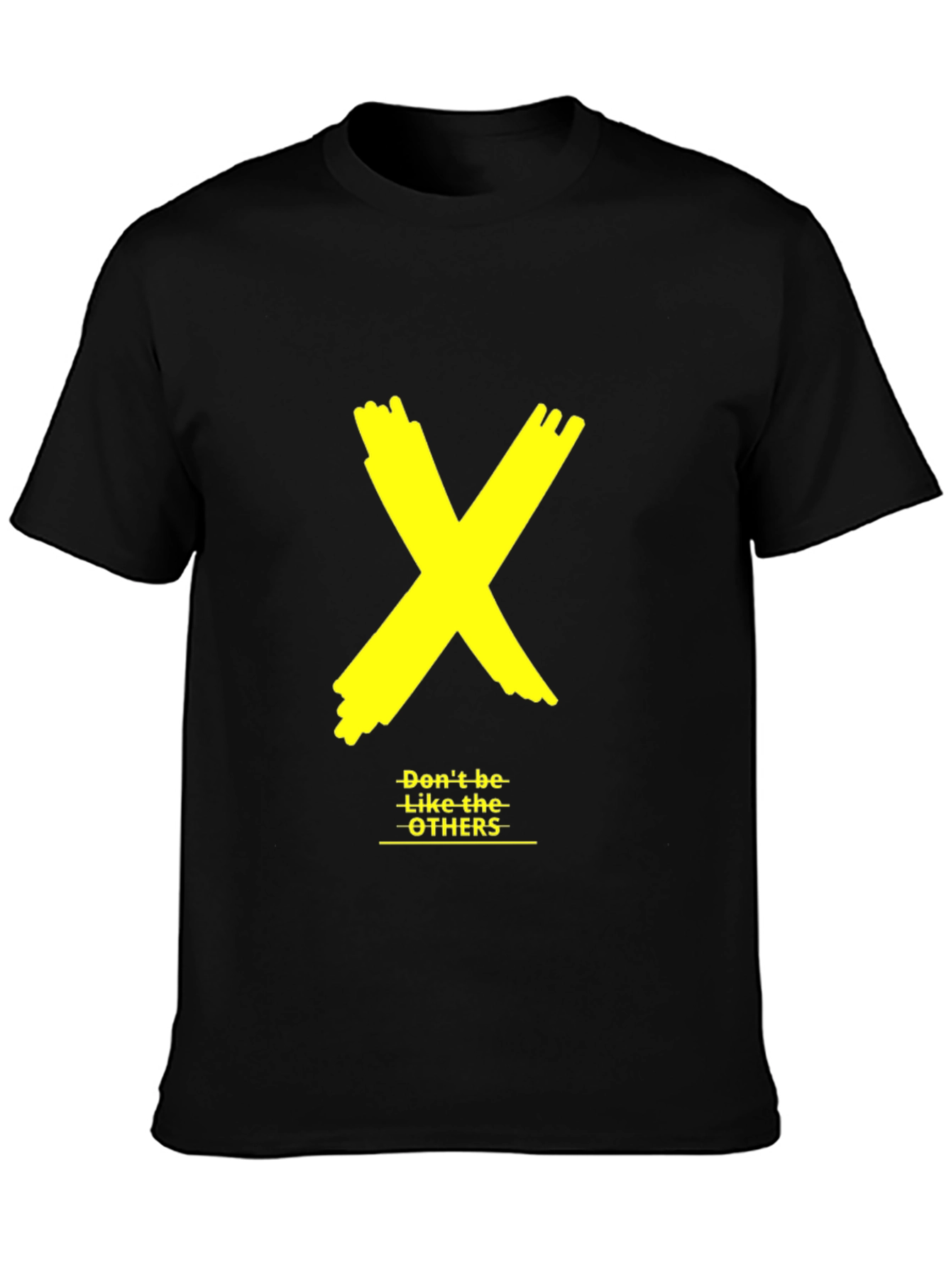 Black Bold Yellow X Graphic Black Tee - "Don't be like the OTHERS" view 3