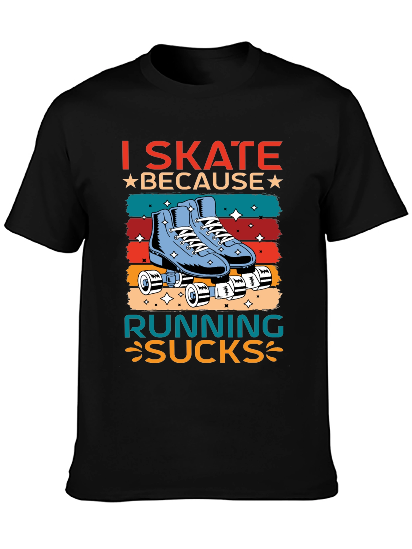 Black I Skate Because Running Sucks T-Shirt view 3