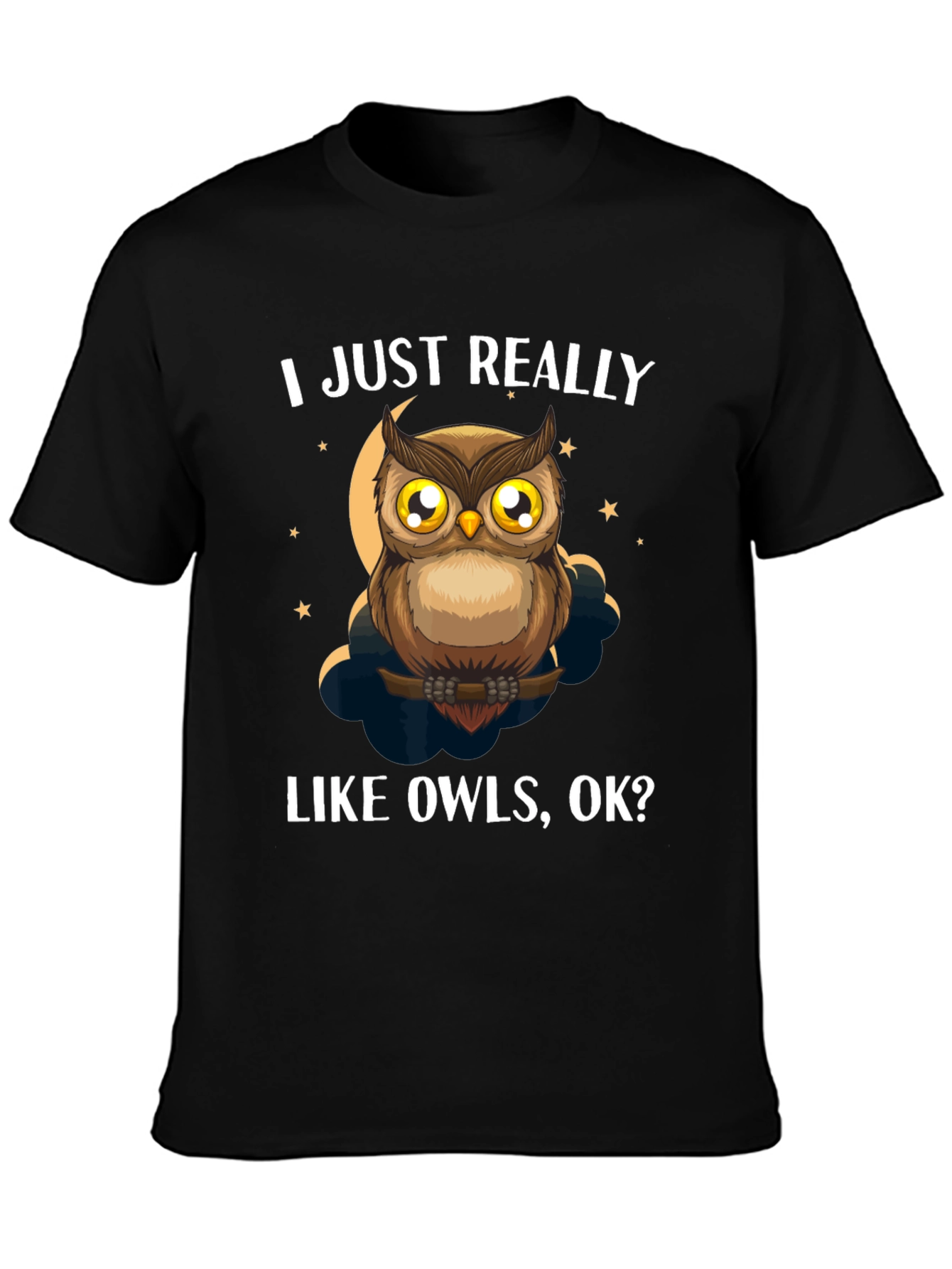 I Just Really Like Owls T-Shirt - Funny Owl Lover Tee - 3