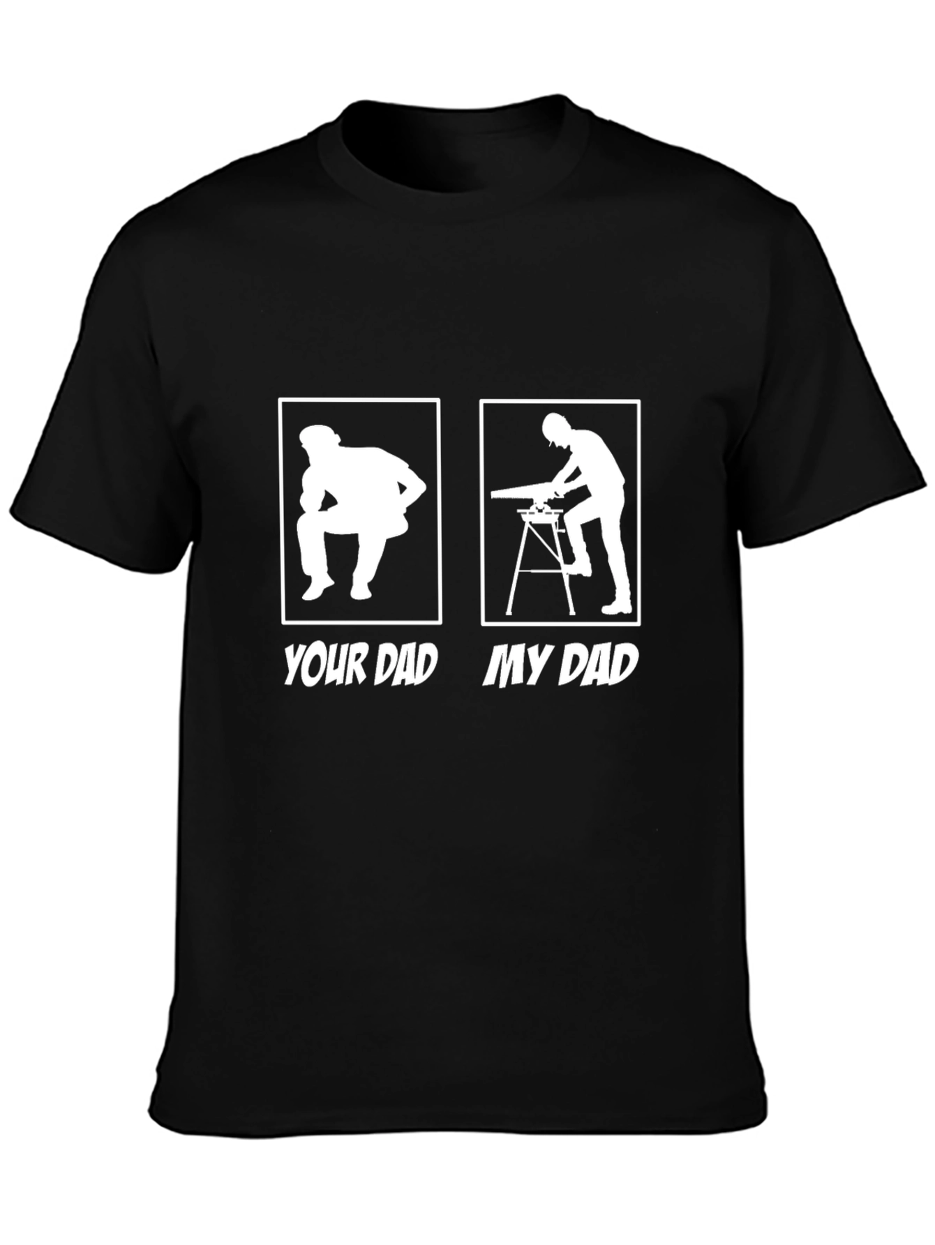 Black Your Dad vs. My Dad Funny Carpenter T-Shirt view 3