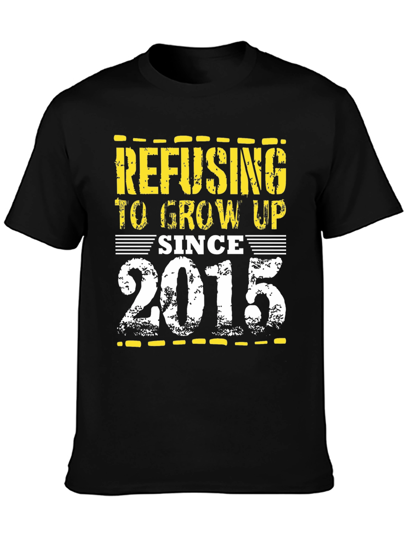 Black Refusing to Grow Up Since 2015 T-Shirt view 3