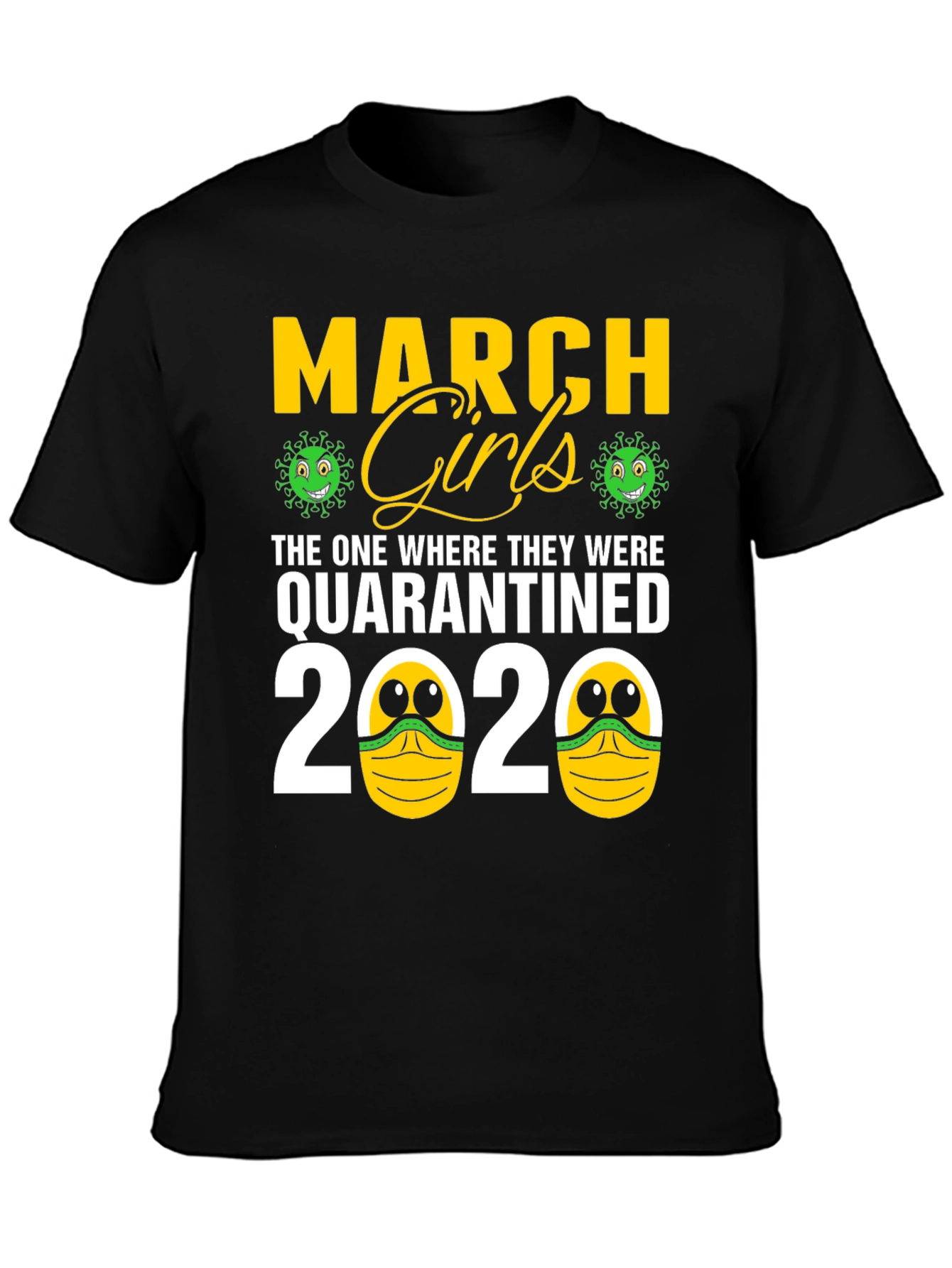 Black March Girls Quarantined 2020 Graphic Tee view 3
