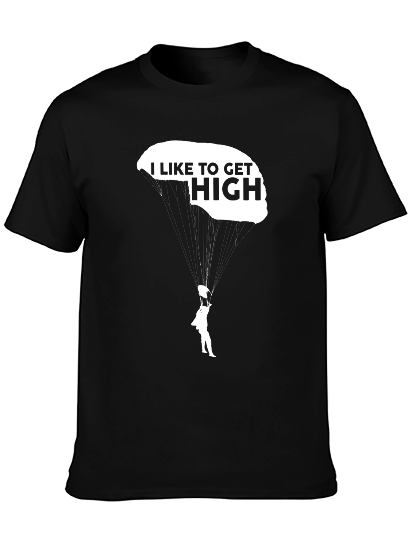 Black I Like to Get High T-Shirt - Parachute Skydiving Tee view 3
