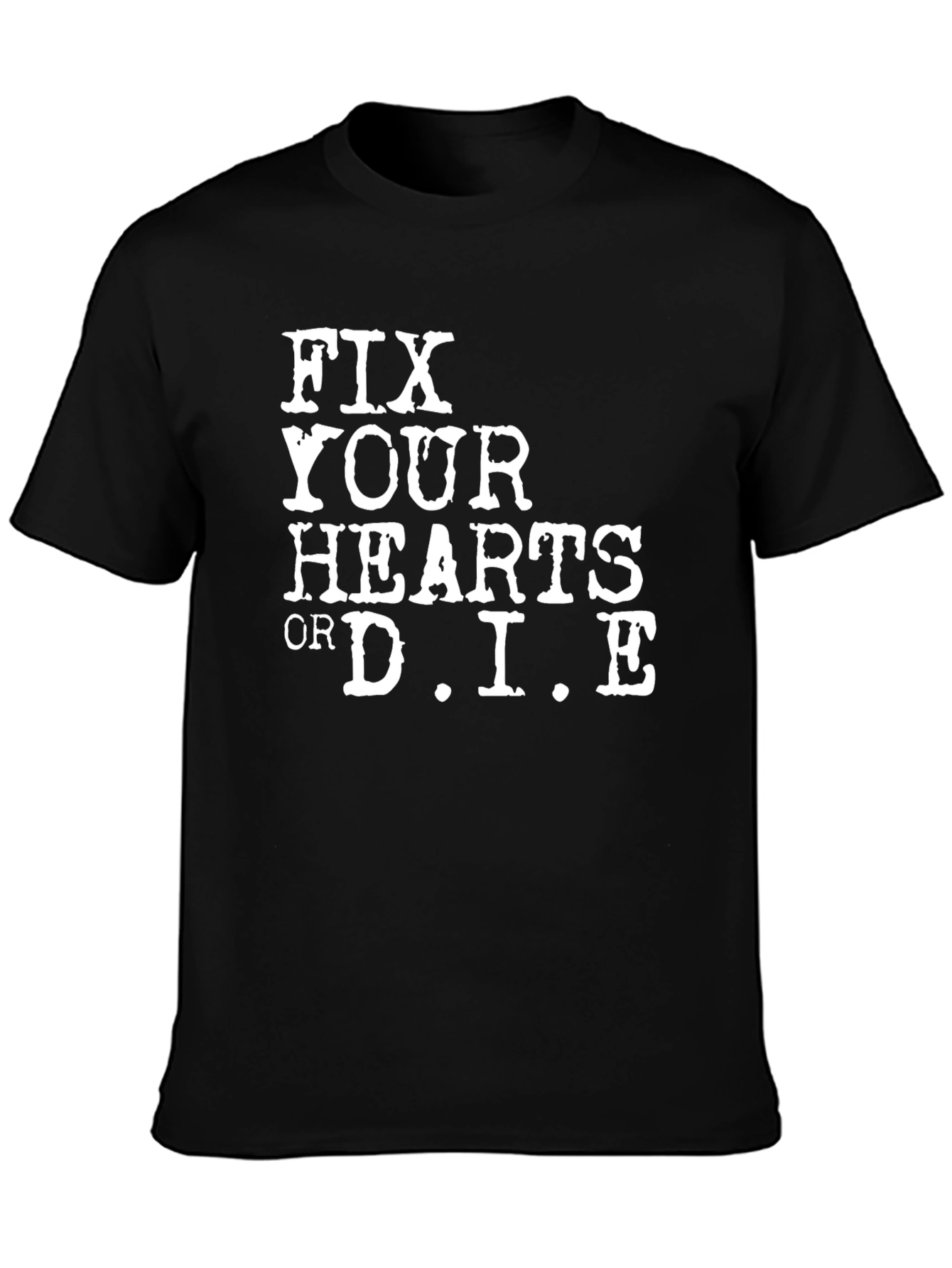 Black Fix Your Hearts Or D.I.E. Black T-Shirt view 3